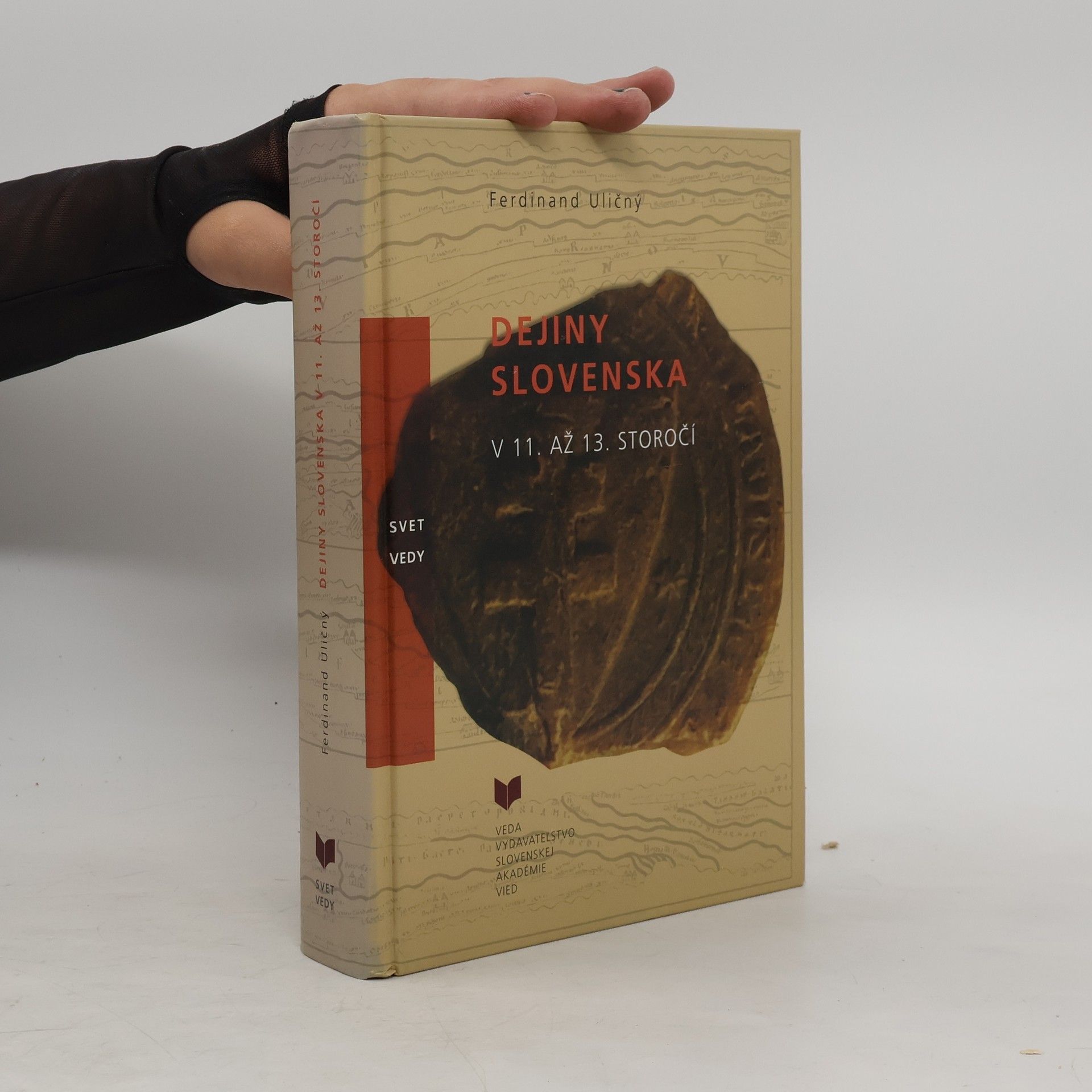 Ferdinand Uličný Dejiny Slovenska v 11. až 13. storočí