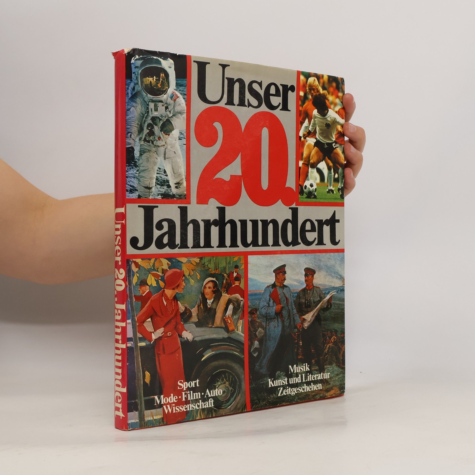 Autorenkollektiv Unser 20 Jahrhundert