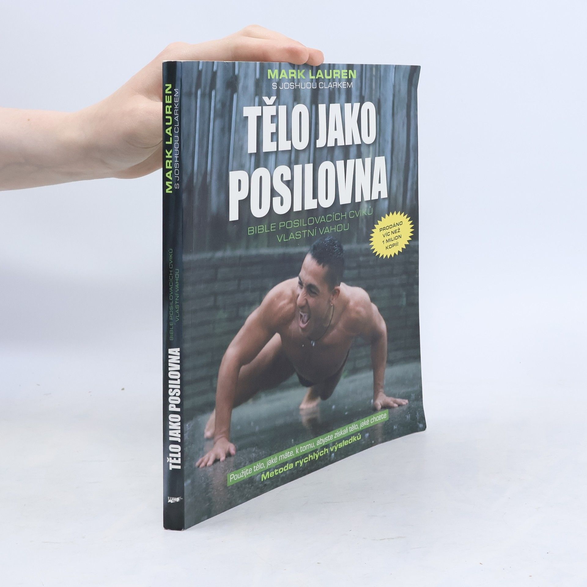 Mark Lauen Tělo jako posilovna. Bible posilovacích cviků vlastní vahou
