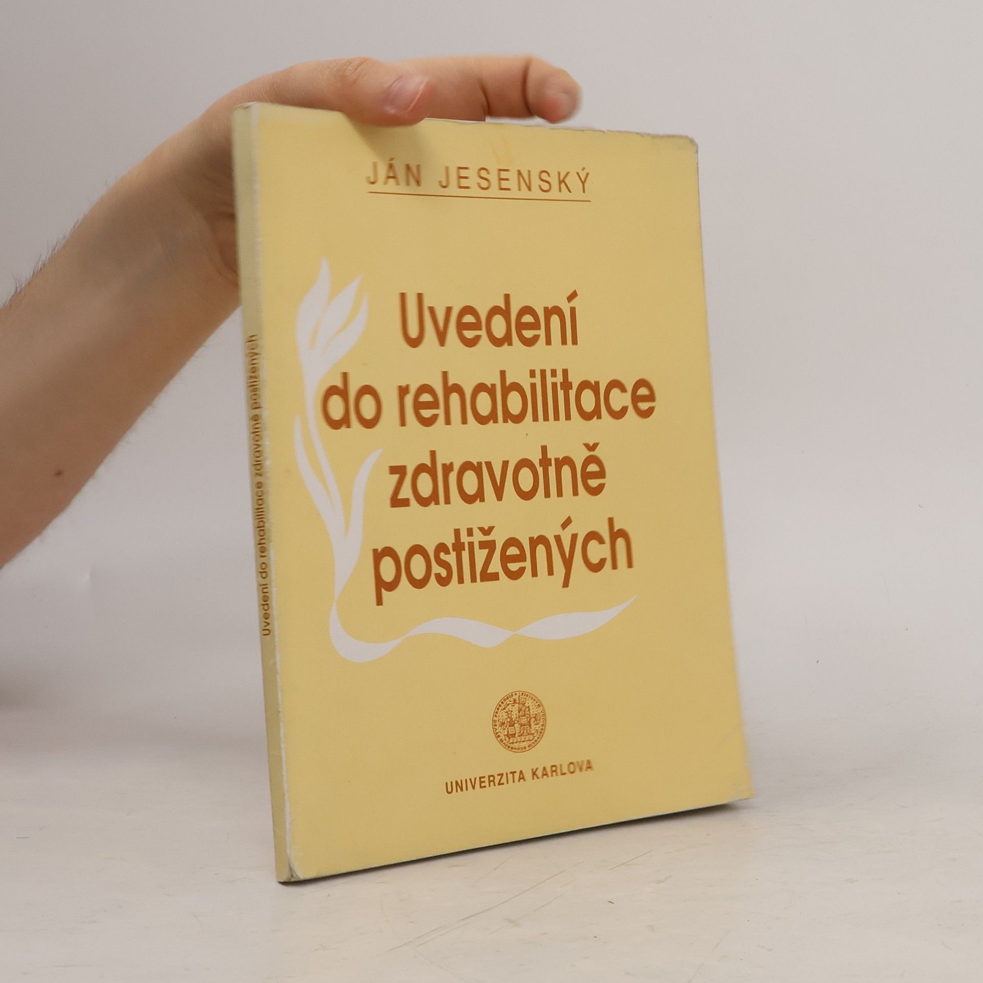 Jan Jessenius Uvedení do rehabilitace zdravotně postižených