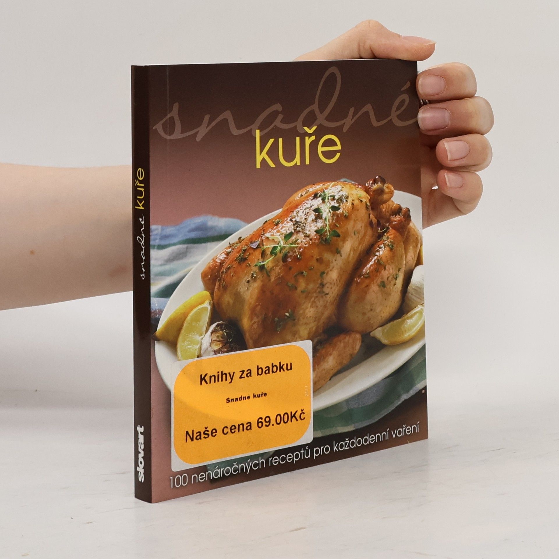 Kolektiv autorů Snadné kuře