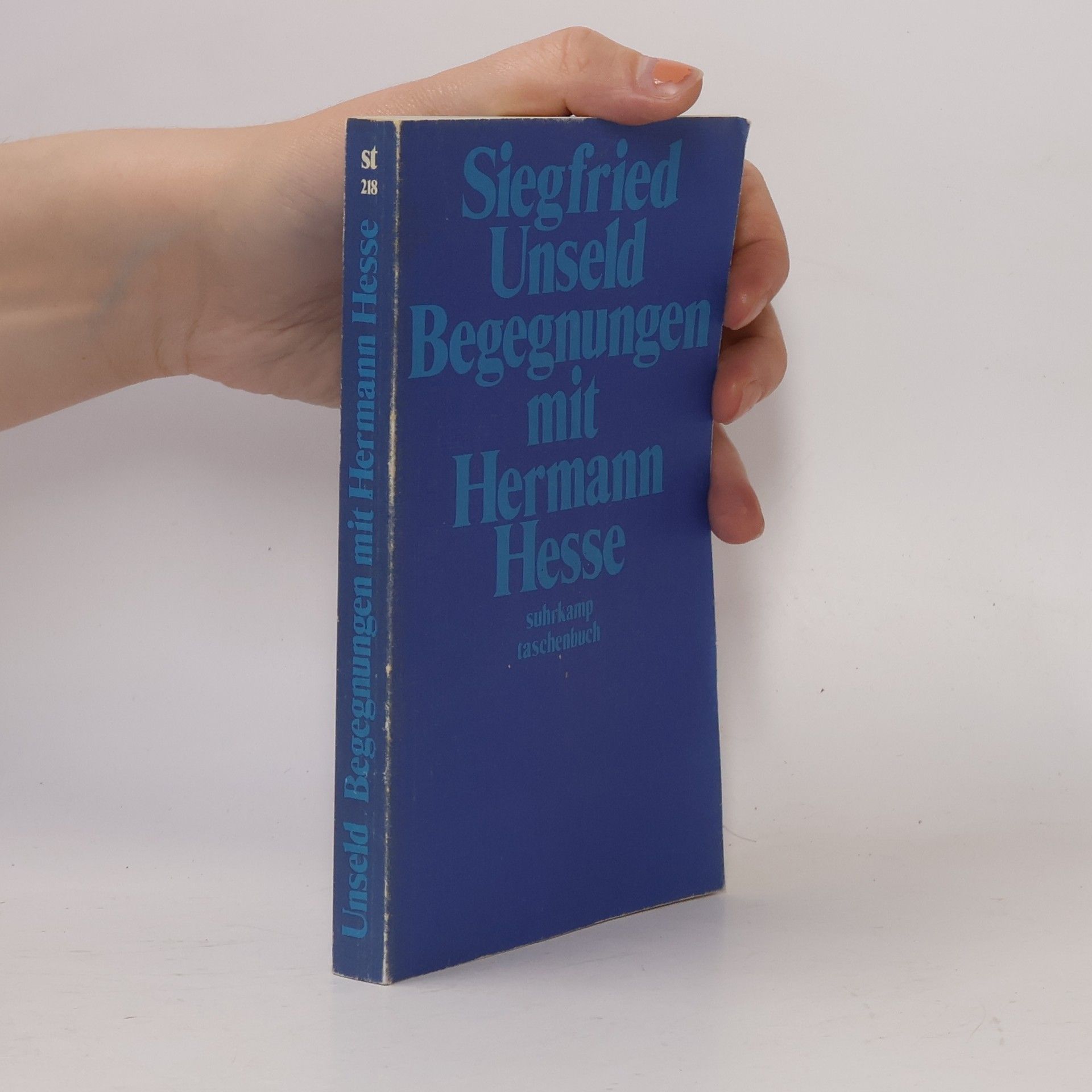 Karl Siegfried Unseld Begegnungen mit Hermann Hesse