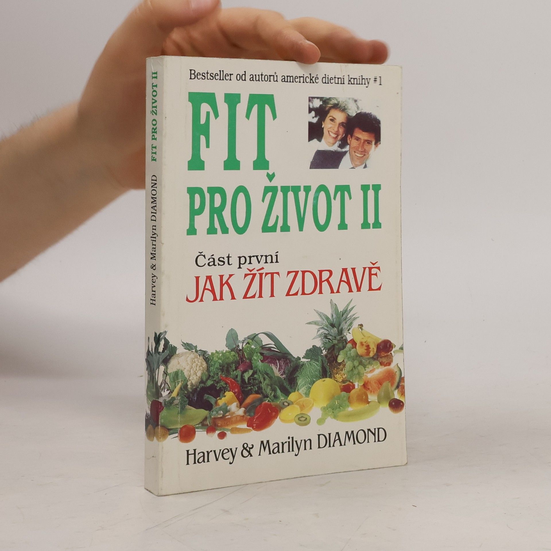 Fit pro život II. Část první, jak žít zdravě