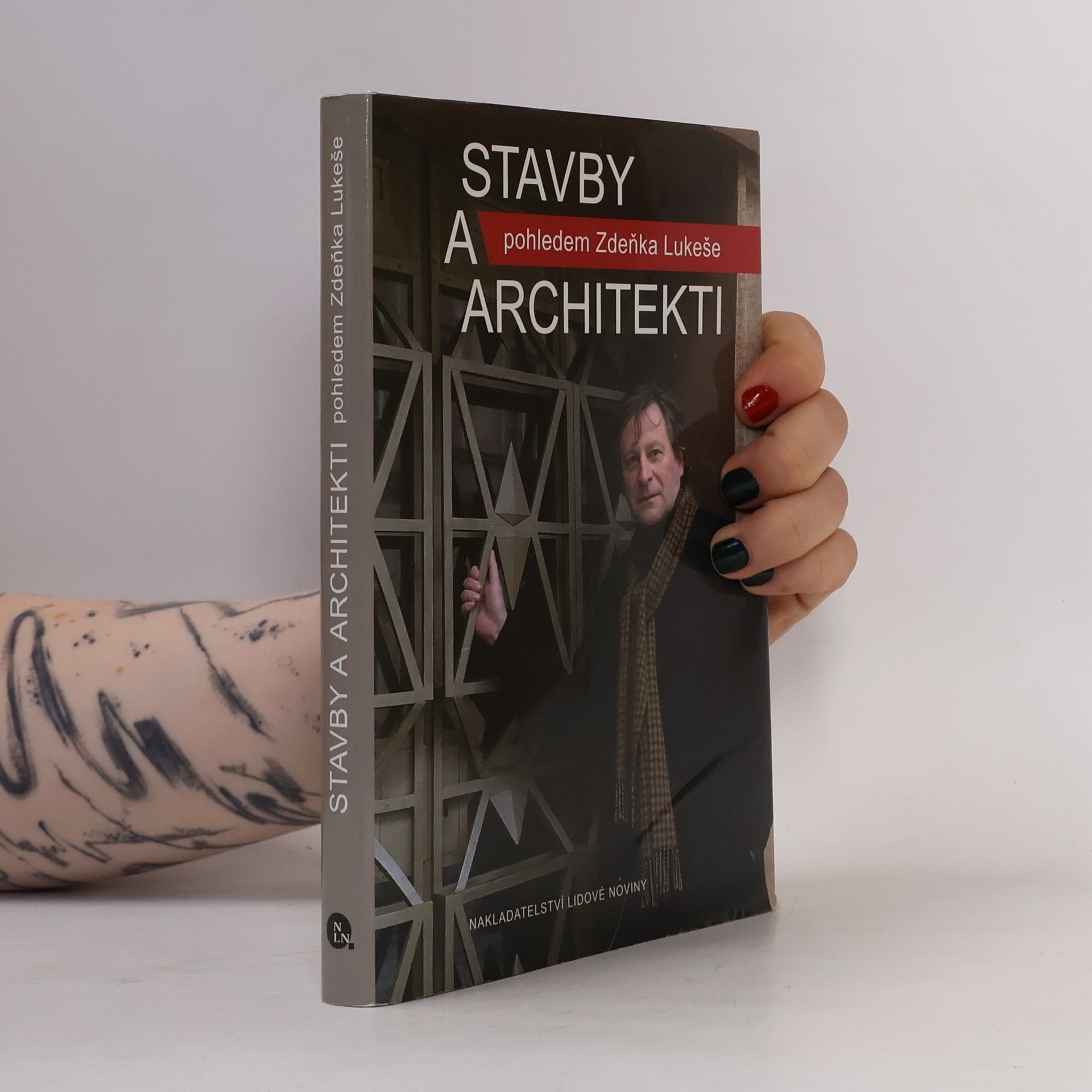 Zdeněk Lukeš Stavby a architekti pohledem Zdeňka Lukeše