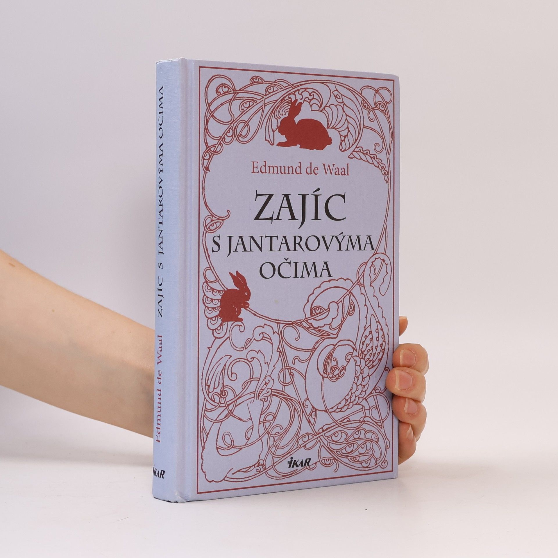 Edmund De Waal Zajíc s jantarovýma očima