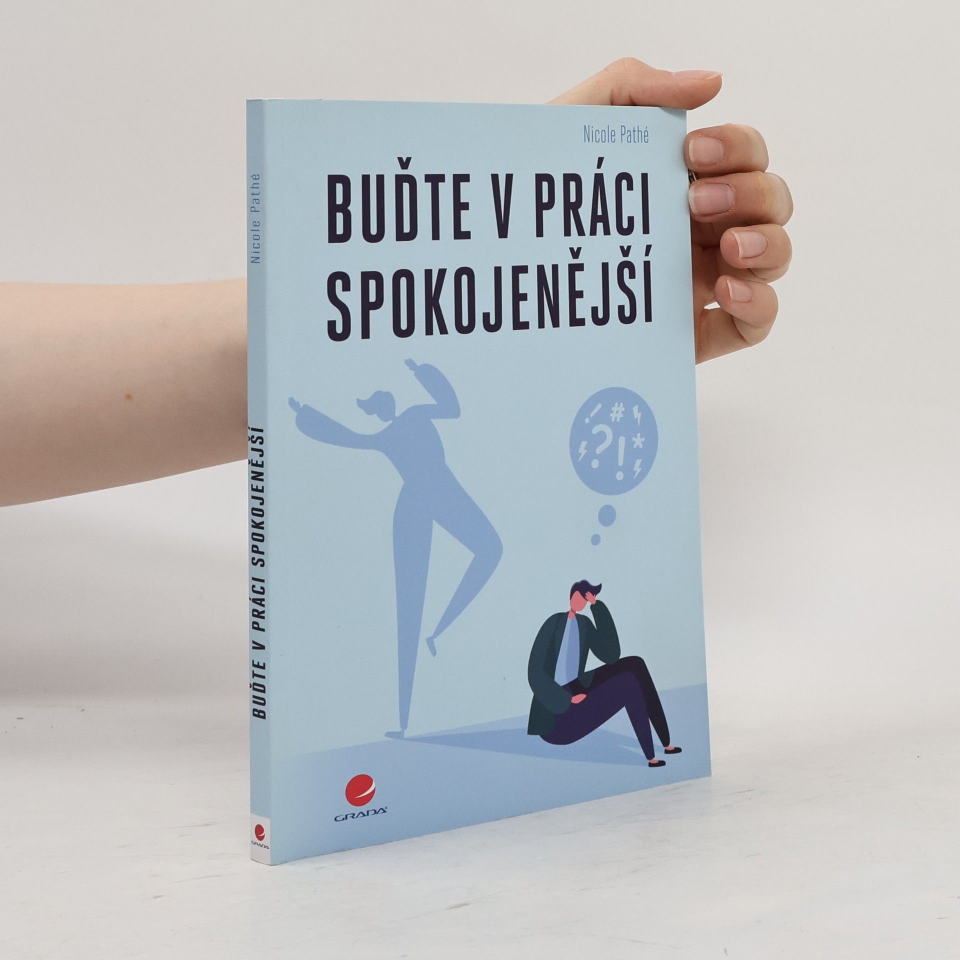 Nicole Pathé Buďte v práci spokojenější