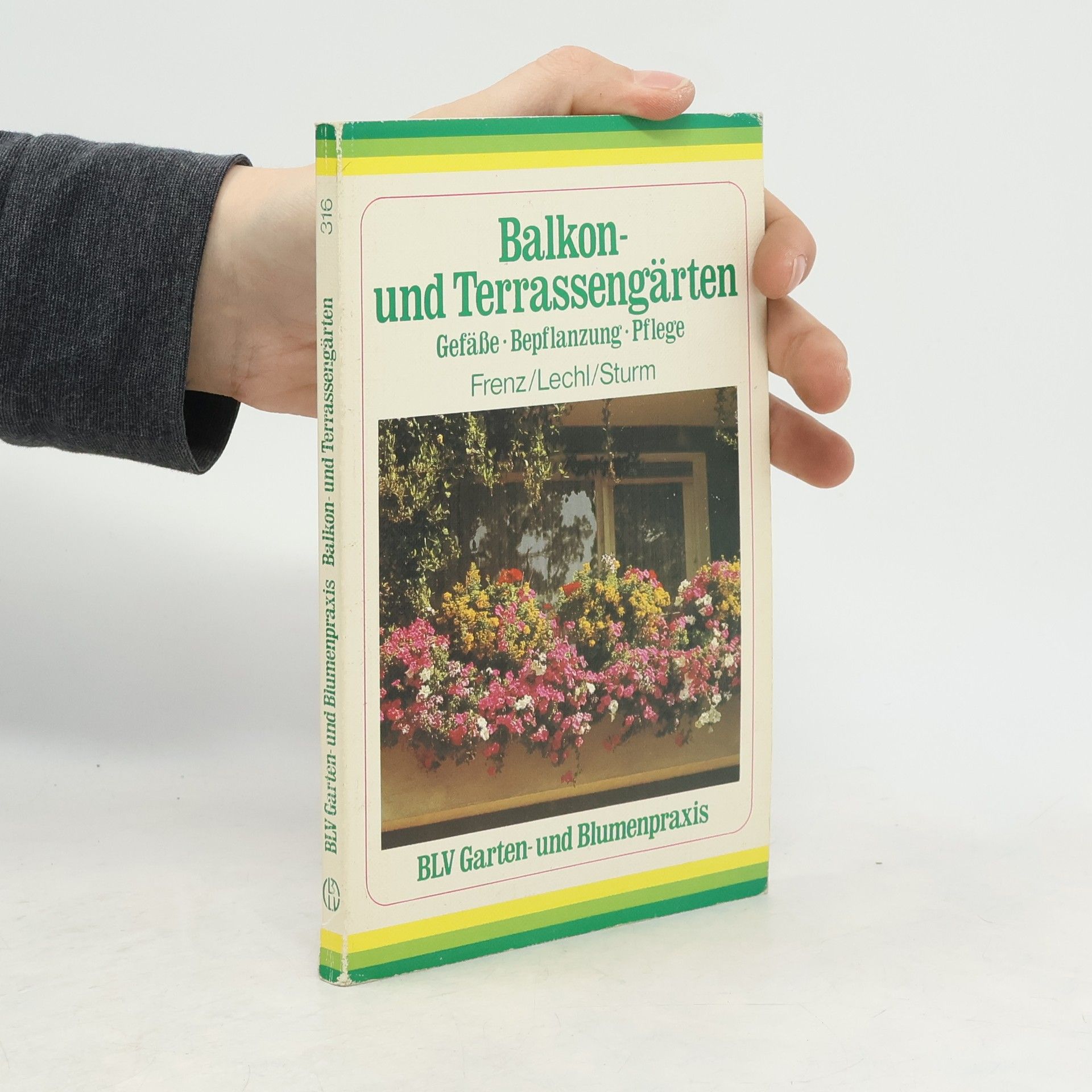 Friedrich-Wilhelm Frenz Balkon- und Terrassengärten