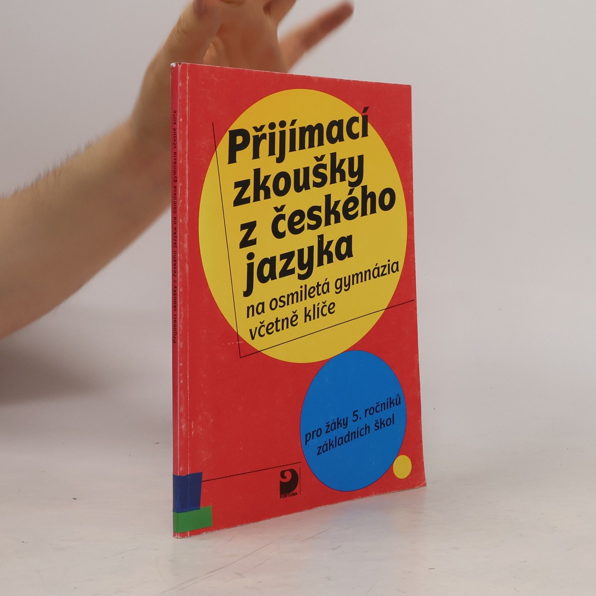 Přijímací zkoušky z českého jazyka na osmiletá gymnázia včetně klíče. Pro žáky 5. ročníků základních škol