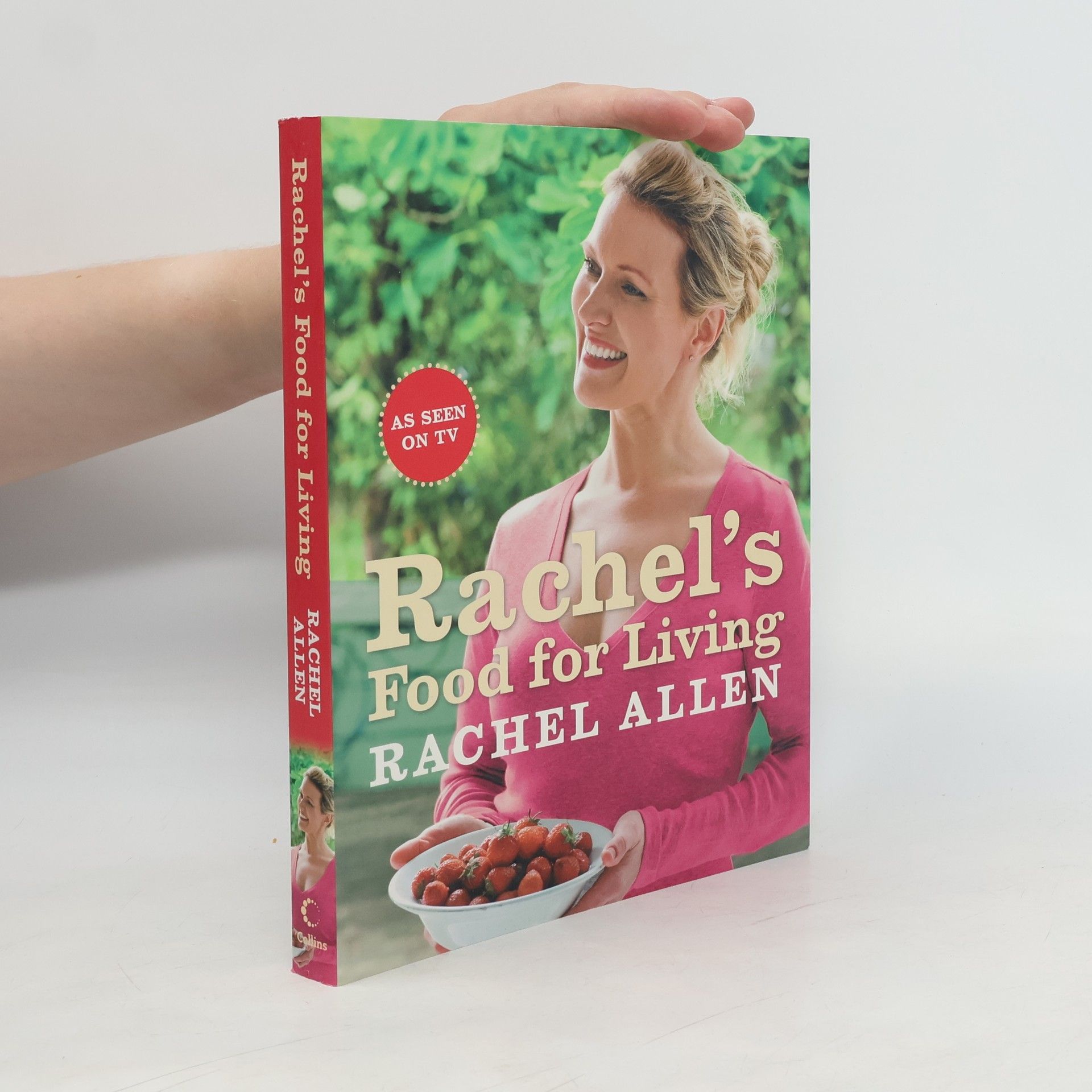 Rachel Allen Rachel's Food for Living