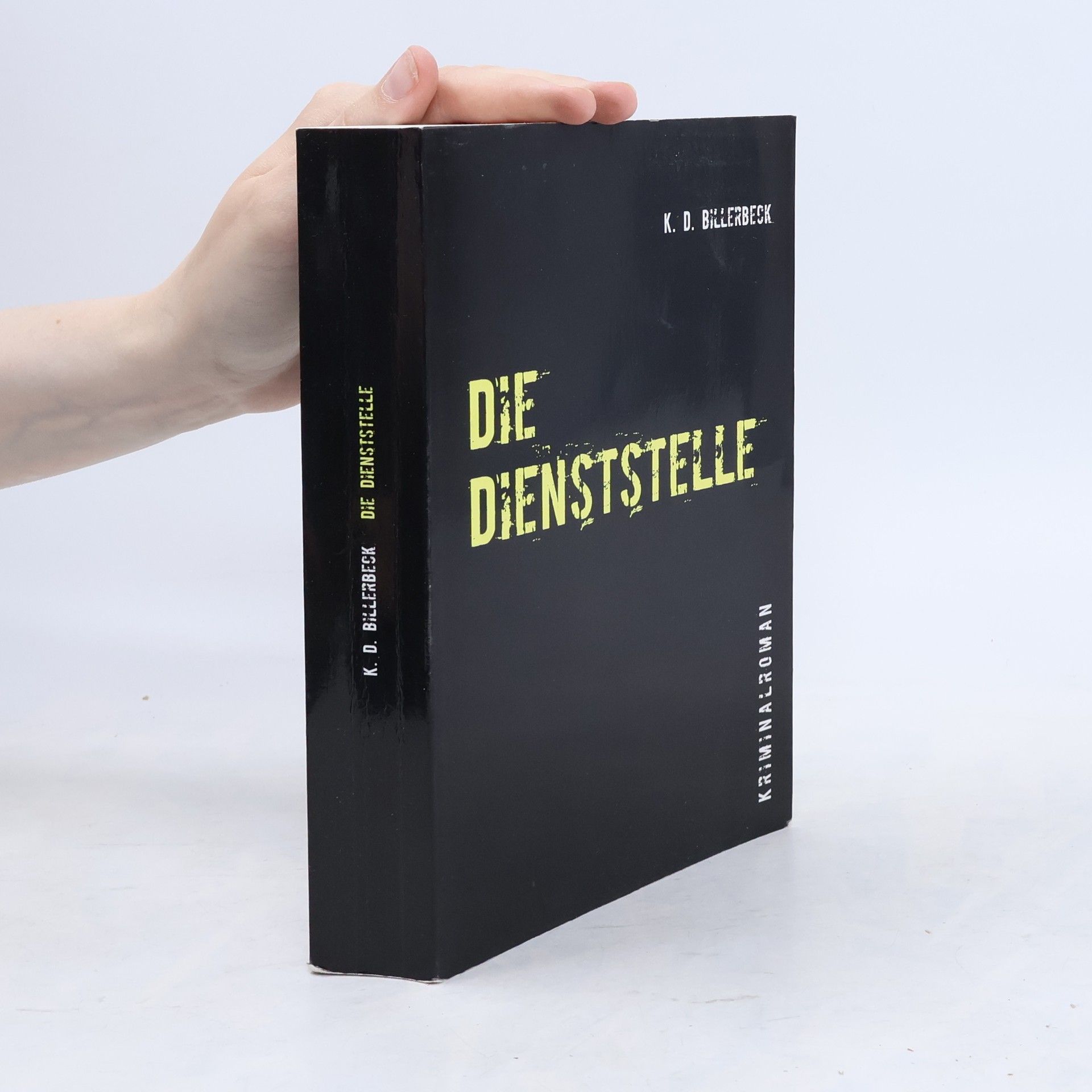Klaus Dieter Billerbeck Die Dienststelle