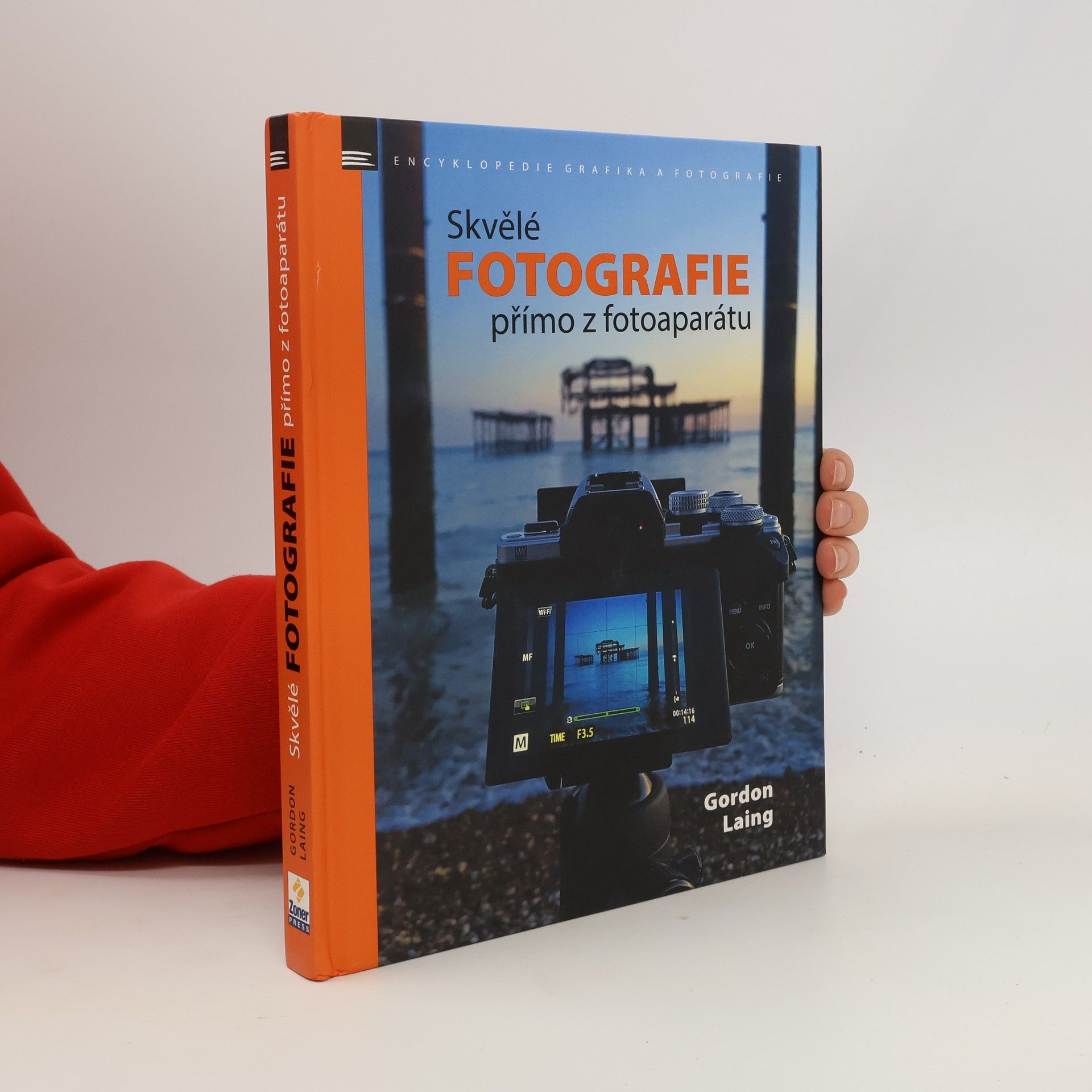 Gordon Laing Skvělé fotografie přímo z fotoaparátu