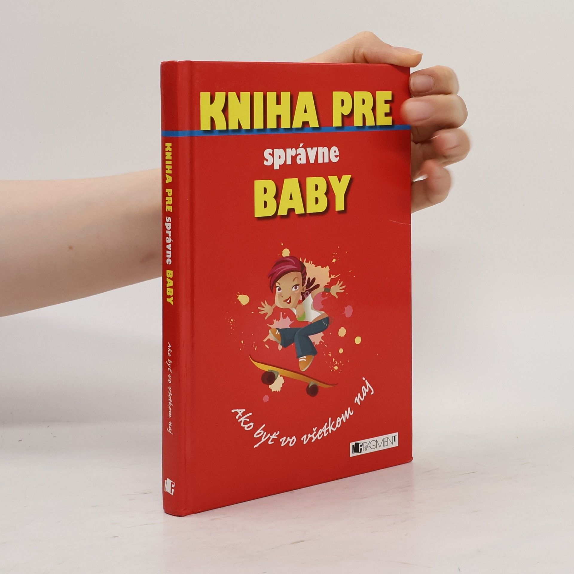 Juliana Foster Kniha pre správné baby