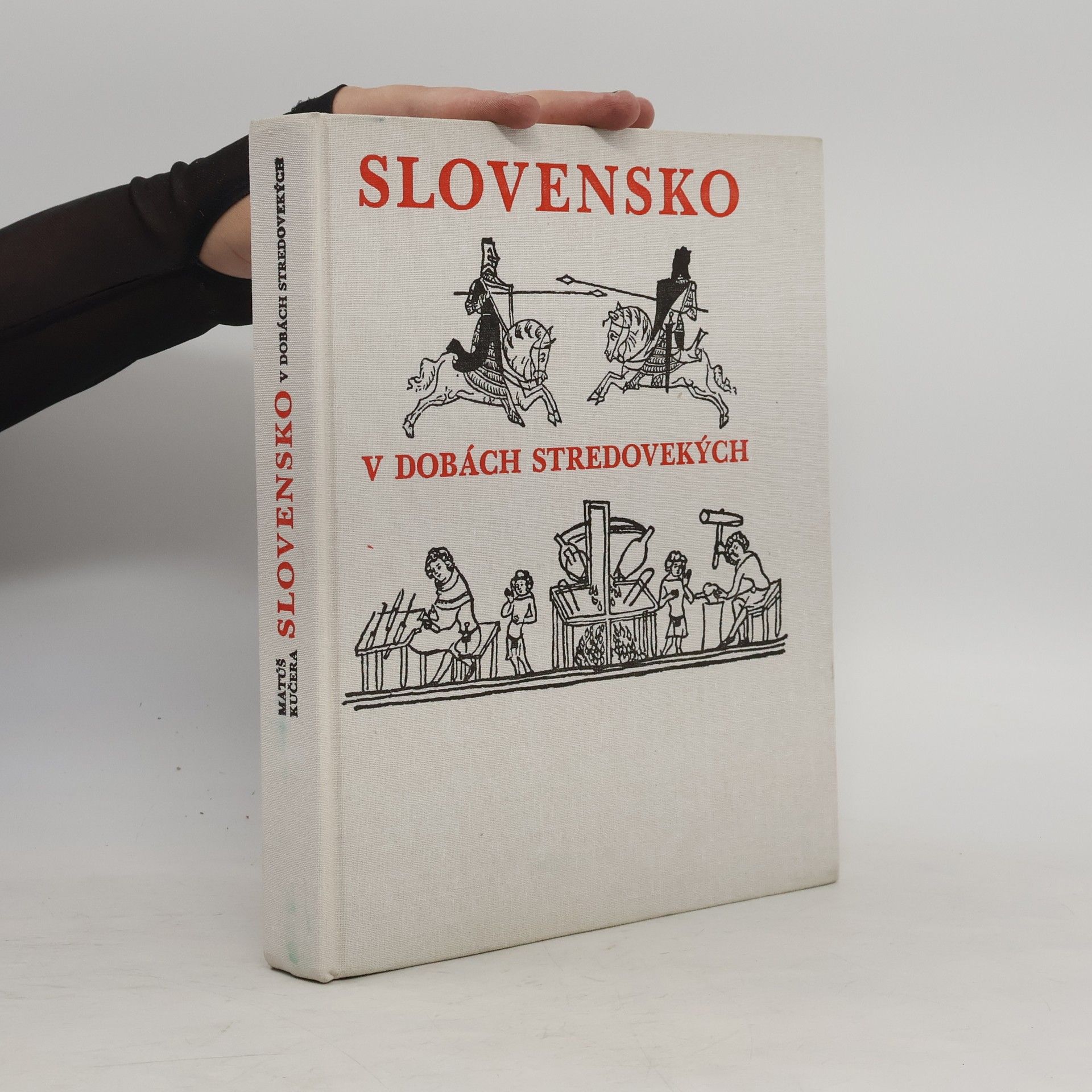 Matúš Kučera Slovensko v dobách stredovekých