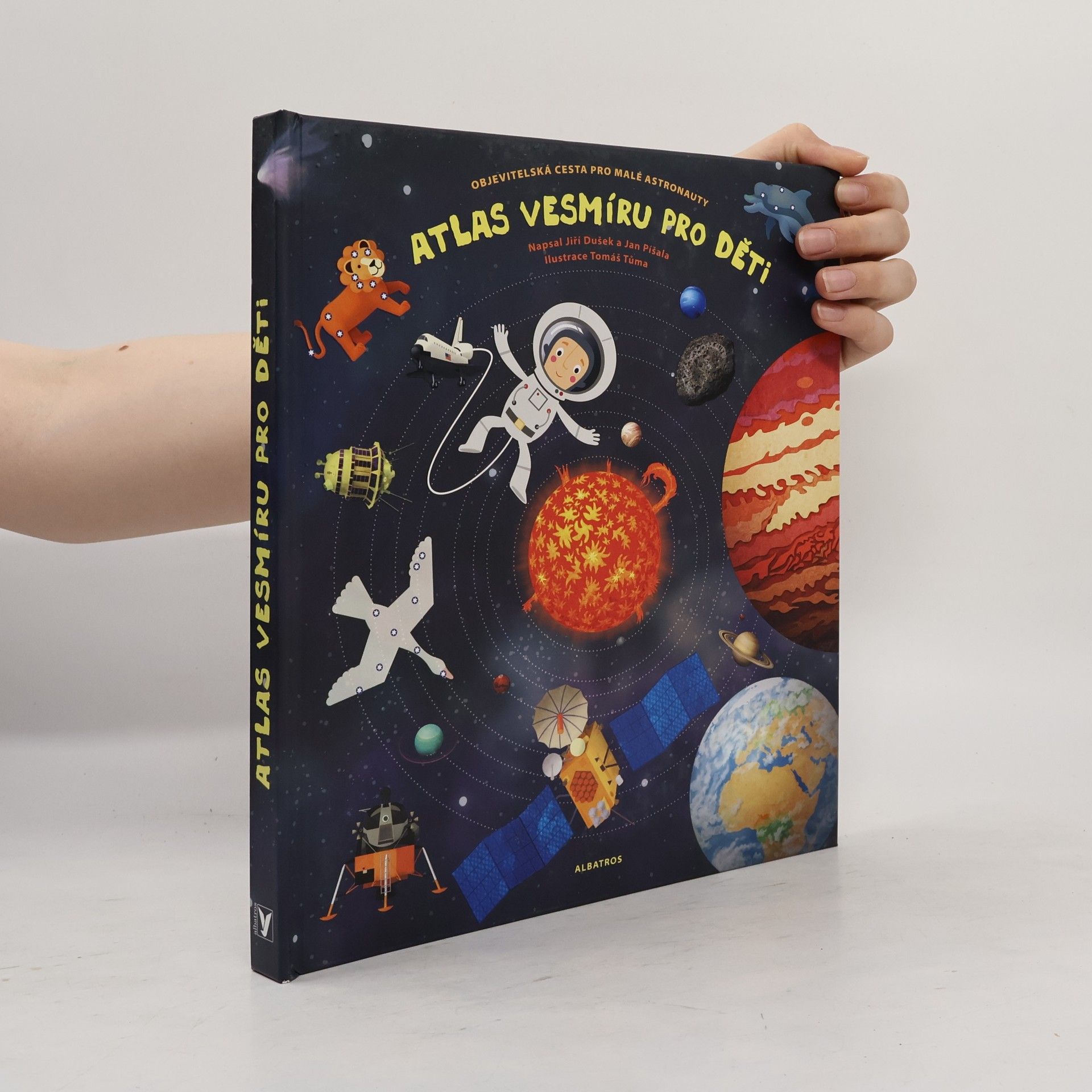Jiří Dušek Atlas vesmíru pro děti. Objevitelská cesta pro malé astronauty