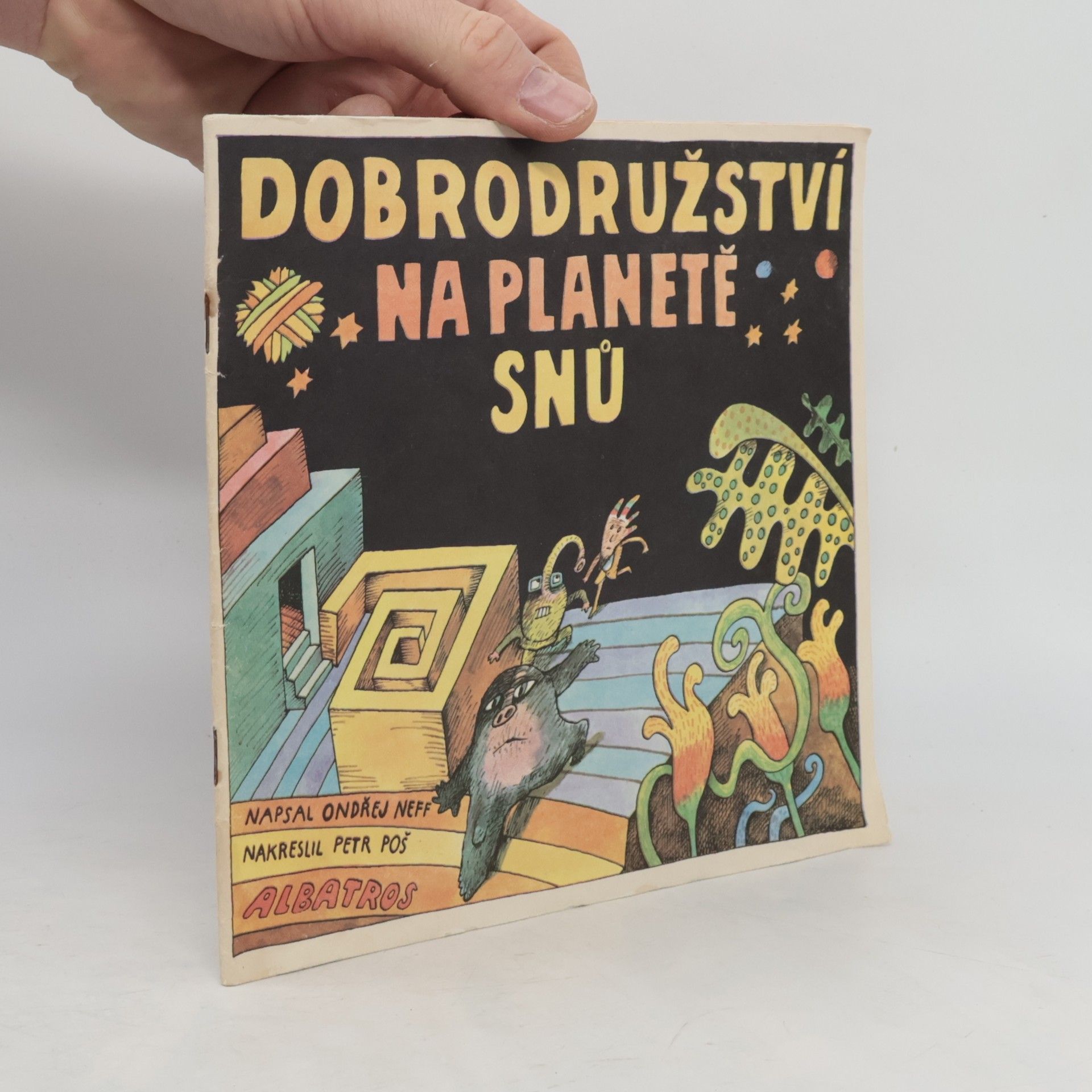 Petr Poš Dobrodružství na Planetě snů : Obr. pohádka : Pro děti od 6 let