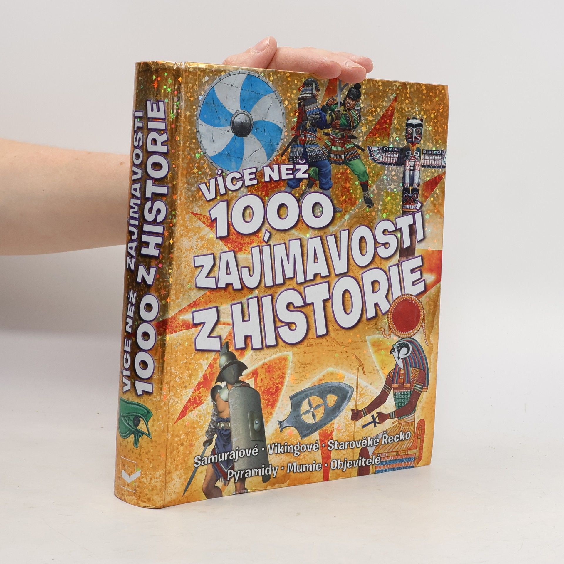 Autorenkollektiv Více než 1000 zajímavostí z historie Tisíc zajímavostí z historie 1000 zajímavostí z historie