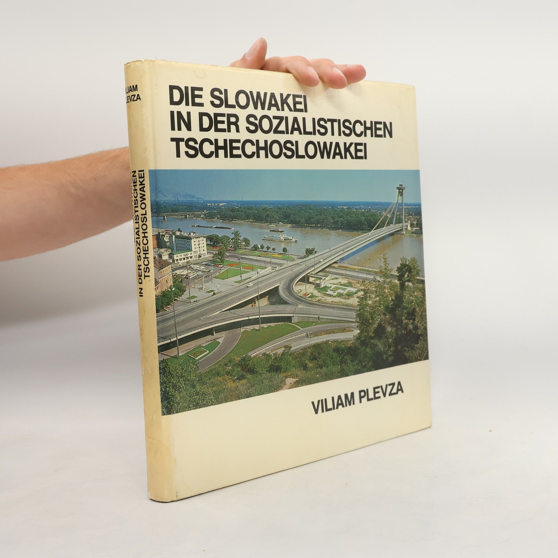 Viliam Plevza Die Slowakei in der sozialistischen Tschechoslowakei