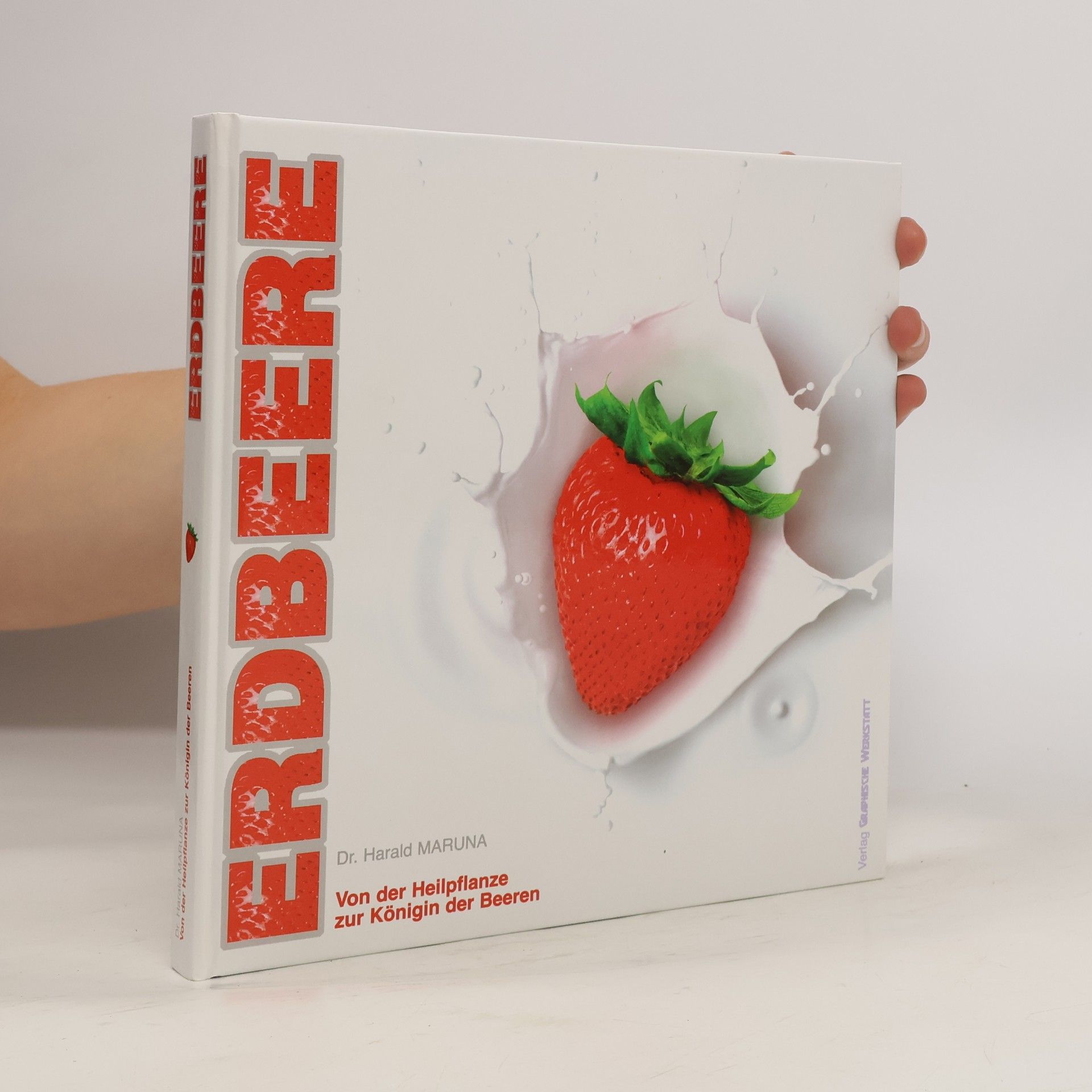 Dr. Harald Maruna Die Erdbeere