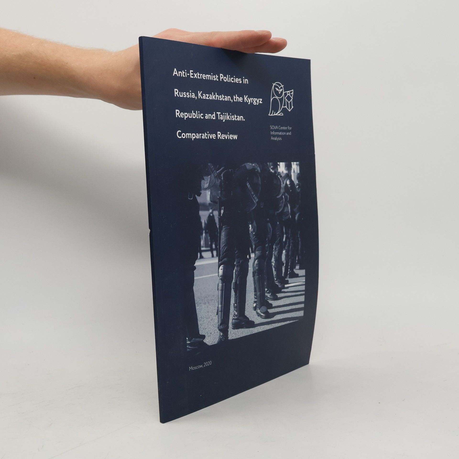 Various authors Anti-Extremist Policies in Russia, Kazakhstan, the Kyrgyz Republic and Tajikistan