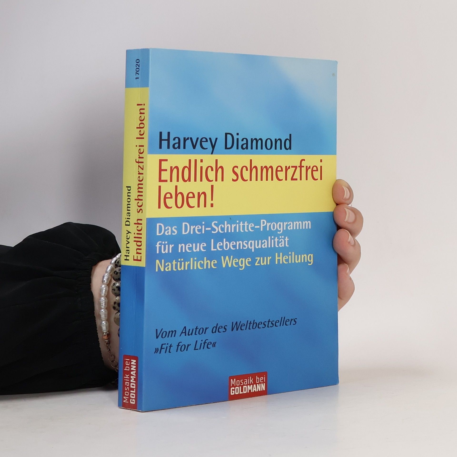 Harvey Diamond Endlich schmerzfrei leben!