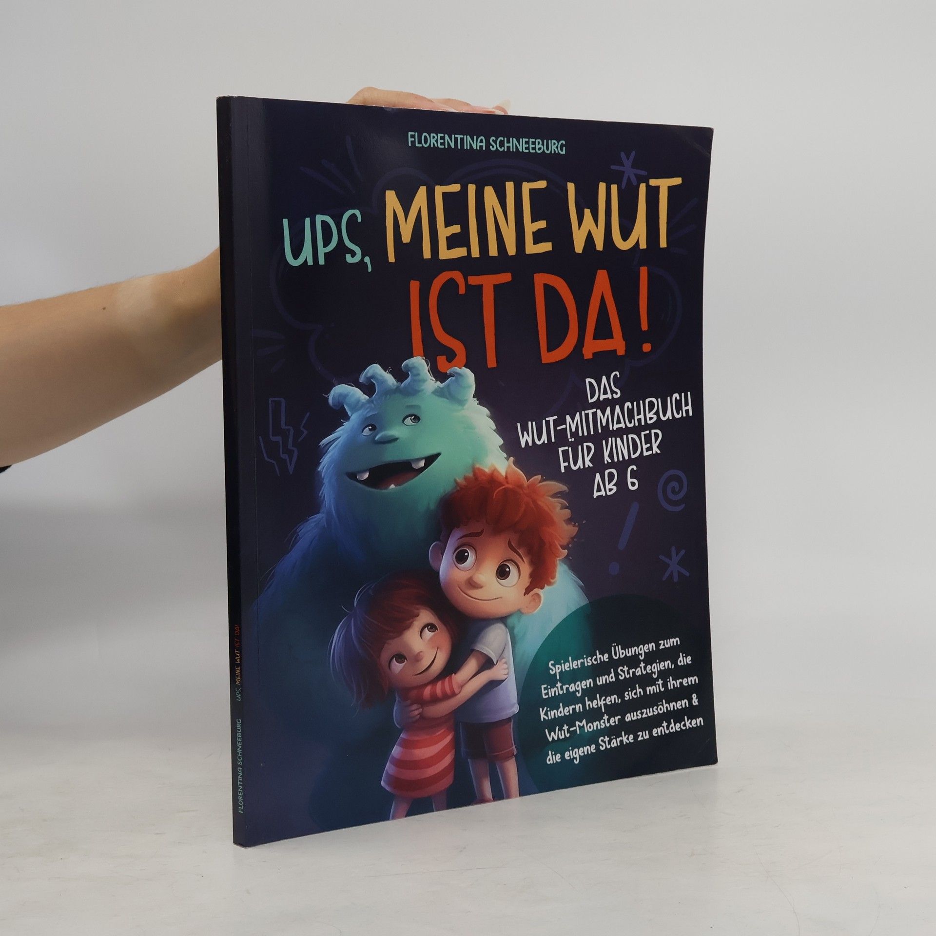 Florentina Schneeburg Ups, Meine Wut ist da!