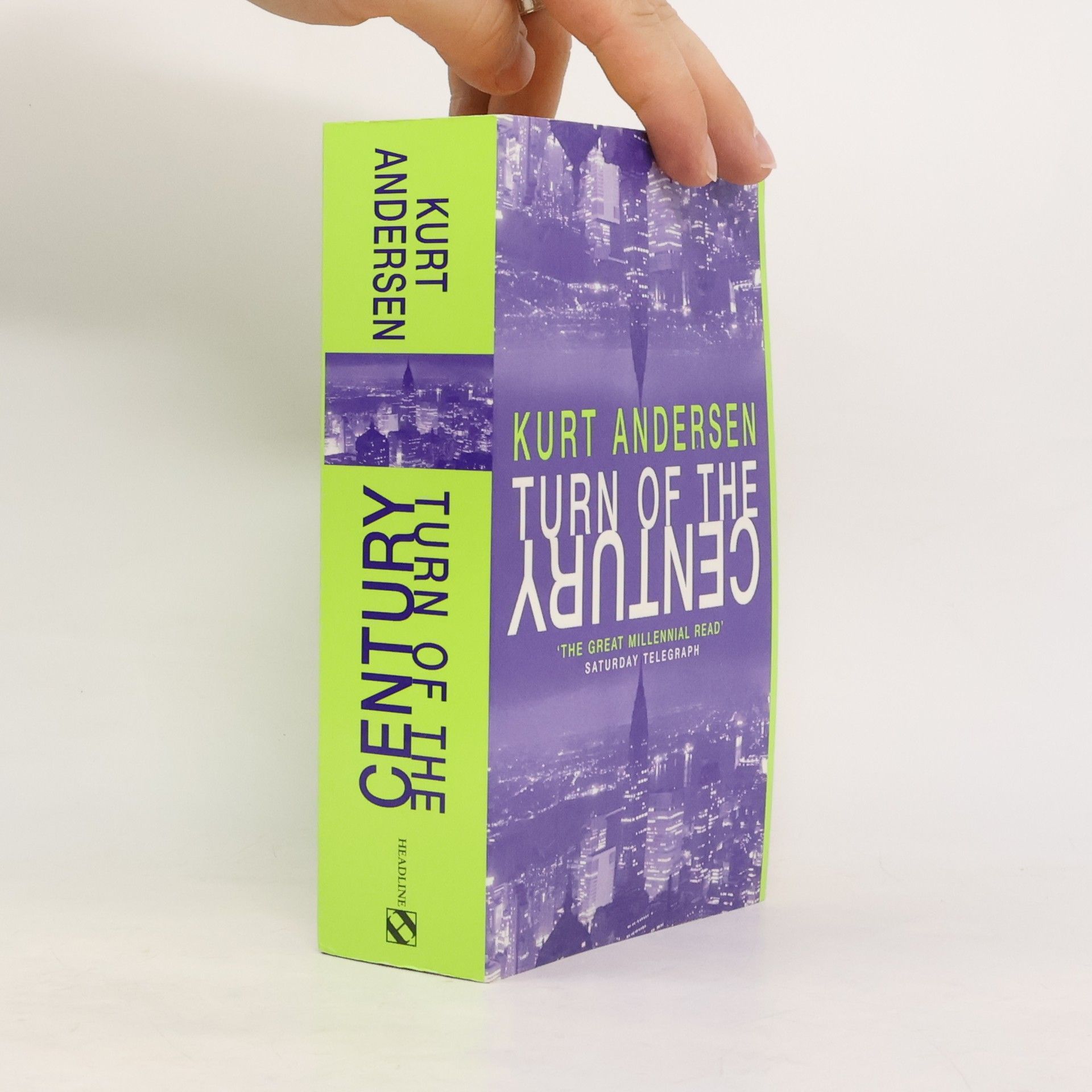 Kurt Andersen Turn of the Century. Tollhaus der Möglichkeiten, engl. Ausgabe