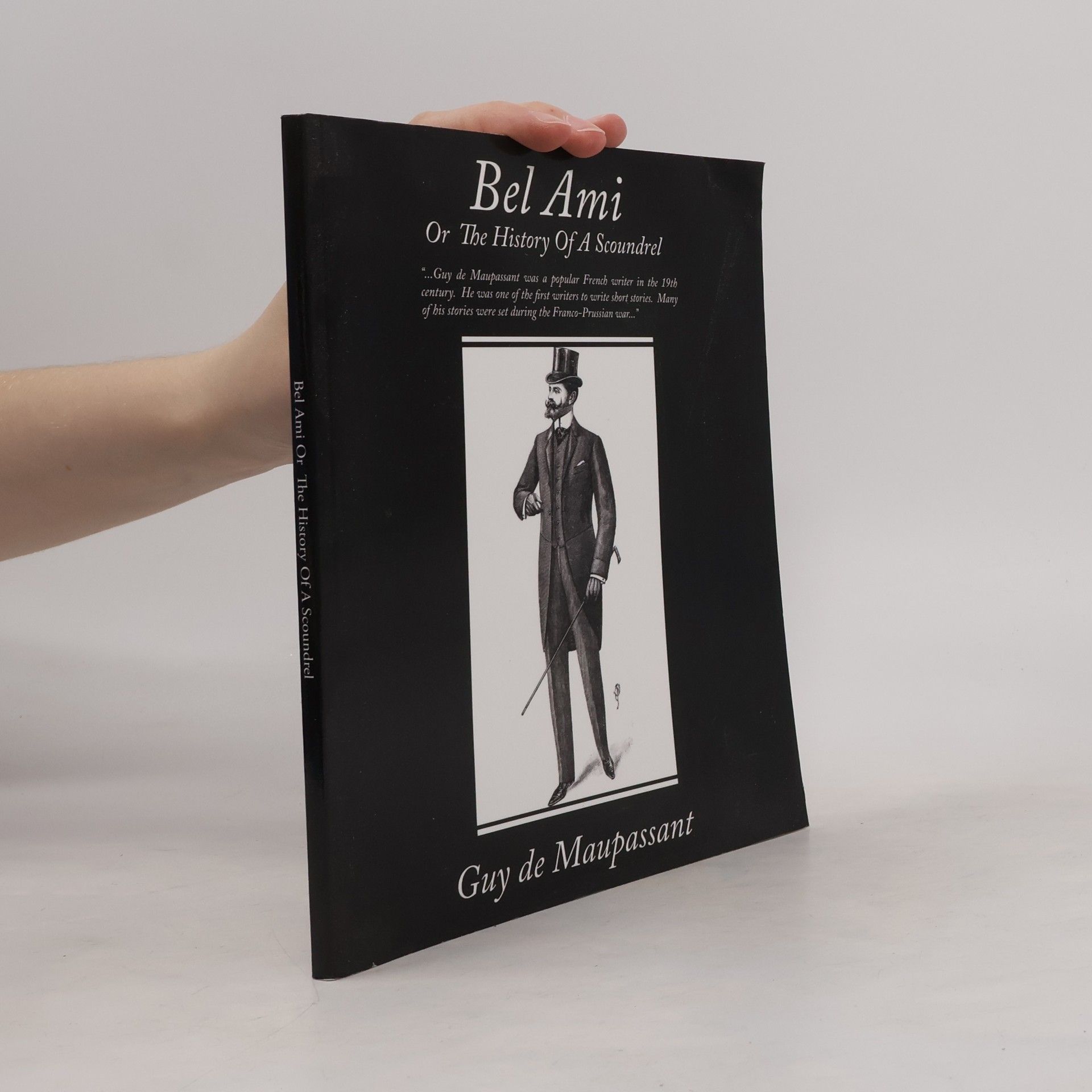Bel Ami Or The History of a Scoundrel