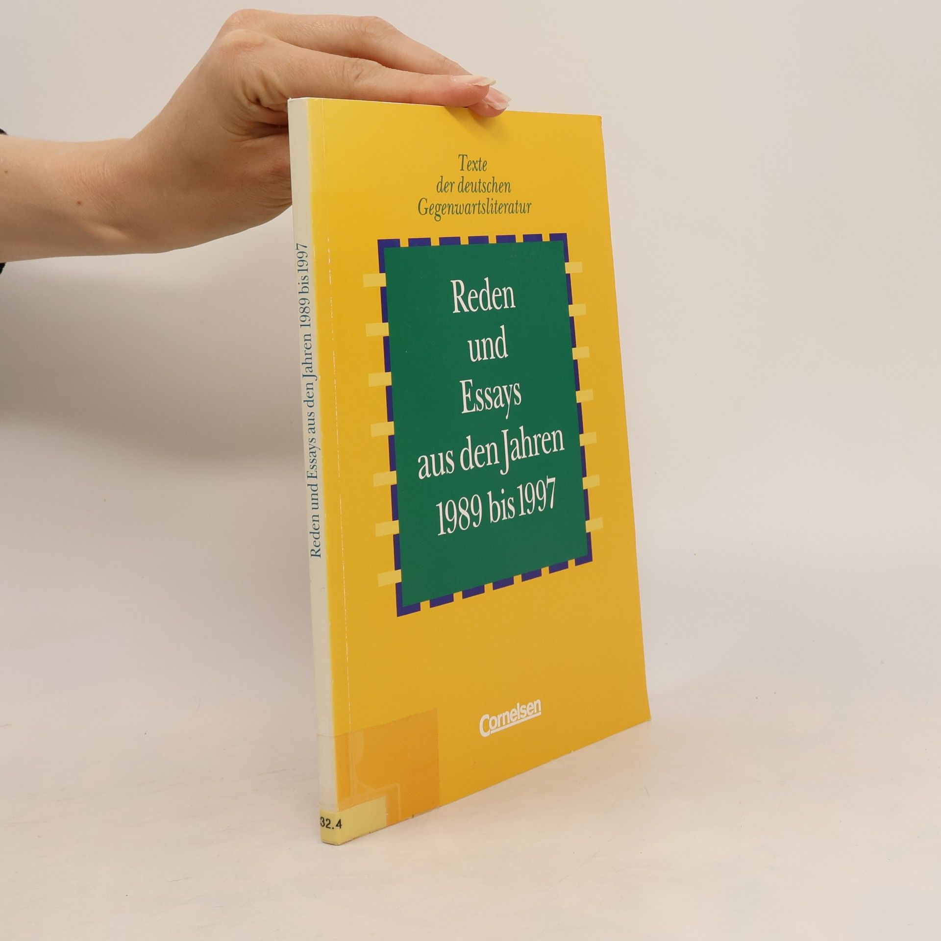 Wilhelm Boeger Texte der deutschen Gegenwartsliteratur: Reden und Essays aus den Jahren 1989 bis 1997