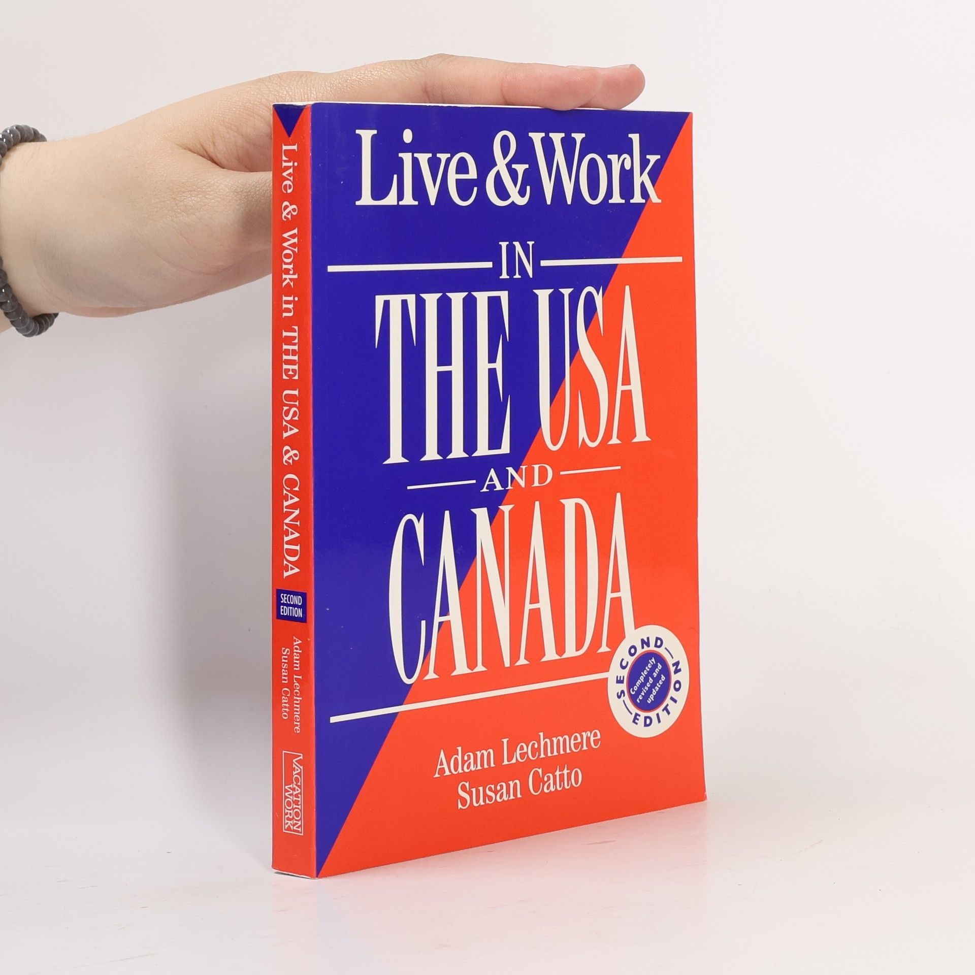 Adam Lechmere The Live & Work Series: Live & Work in the USA and Canada