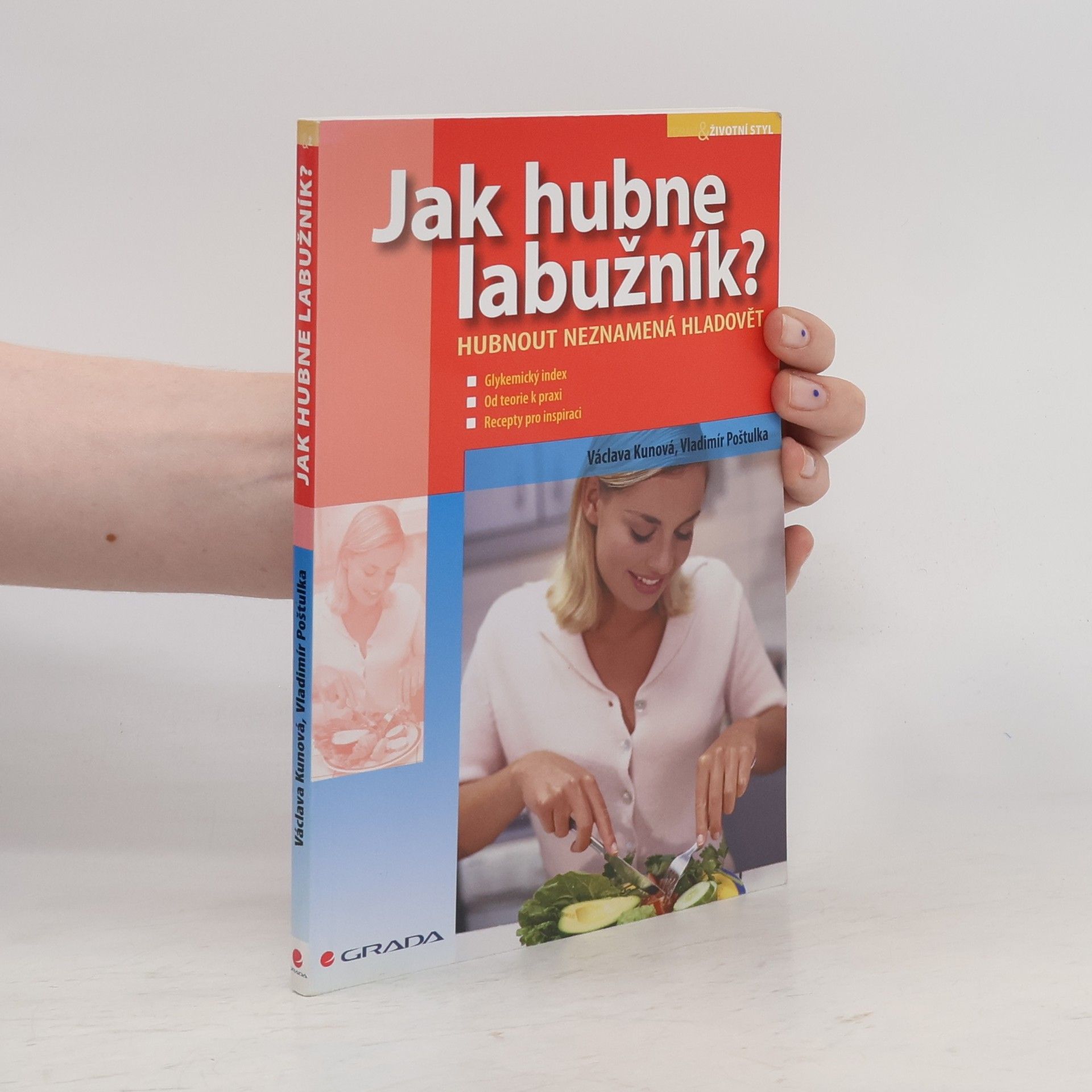 Václava Kunová Jak hubne labužník : hubnout neznamená hladovět