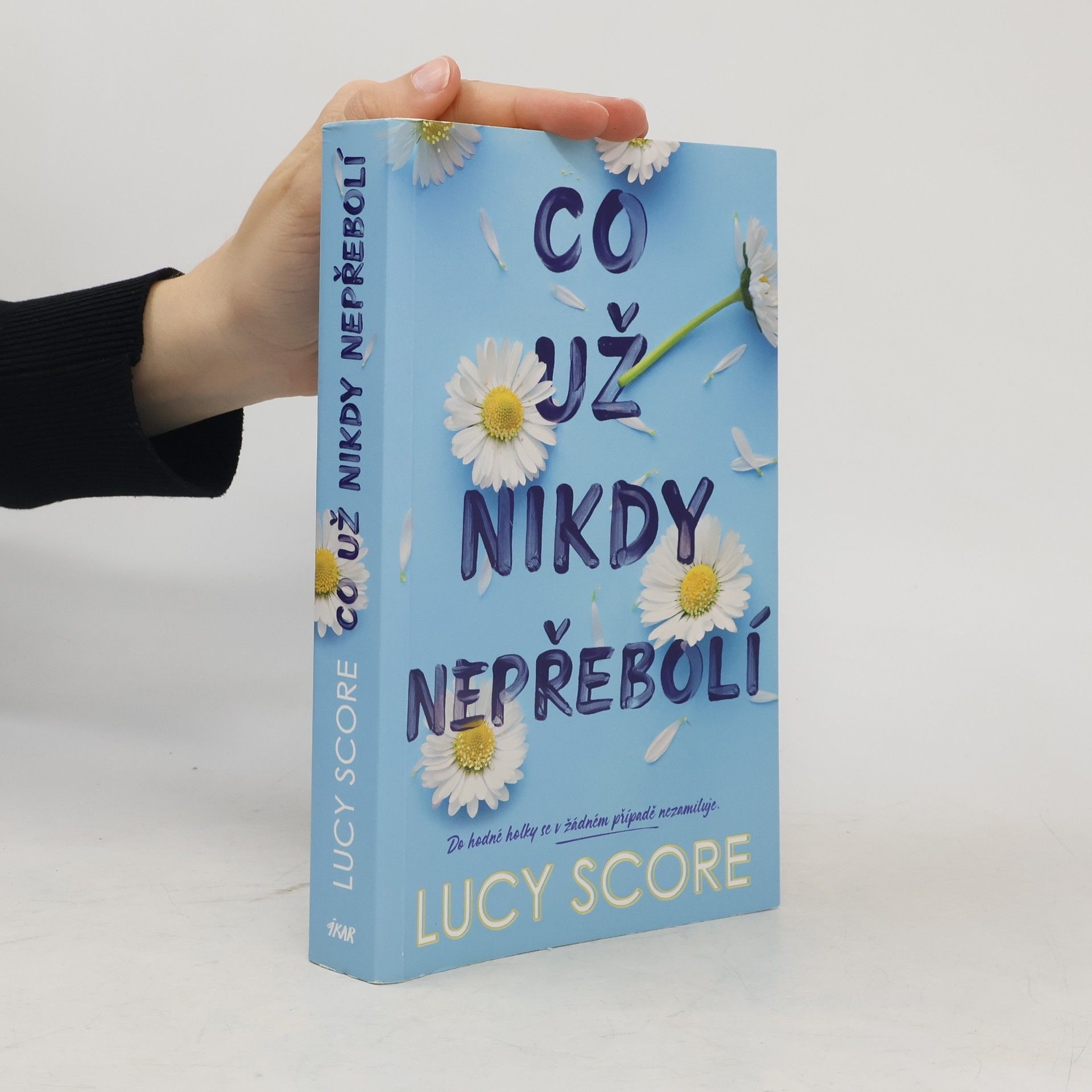 Lucy Score Co už nikdy nepřebolí