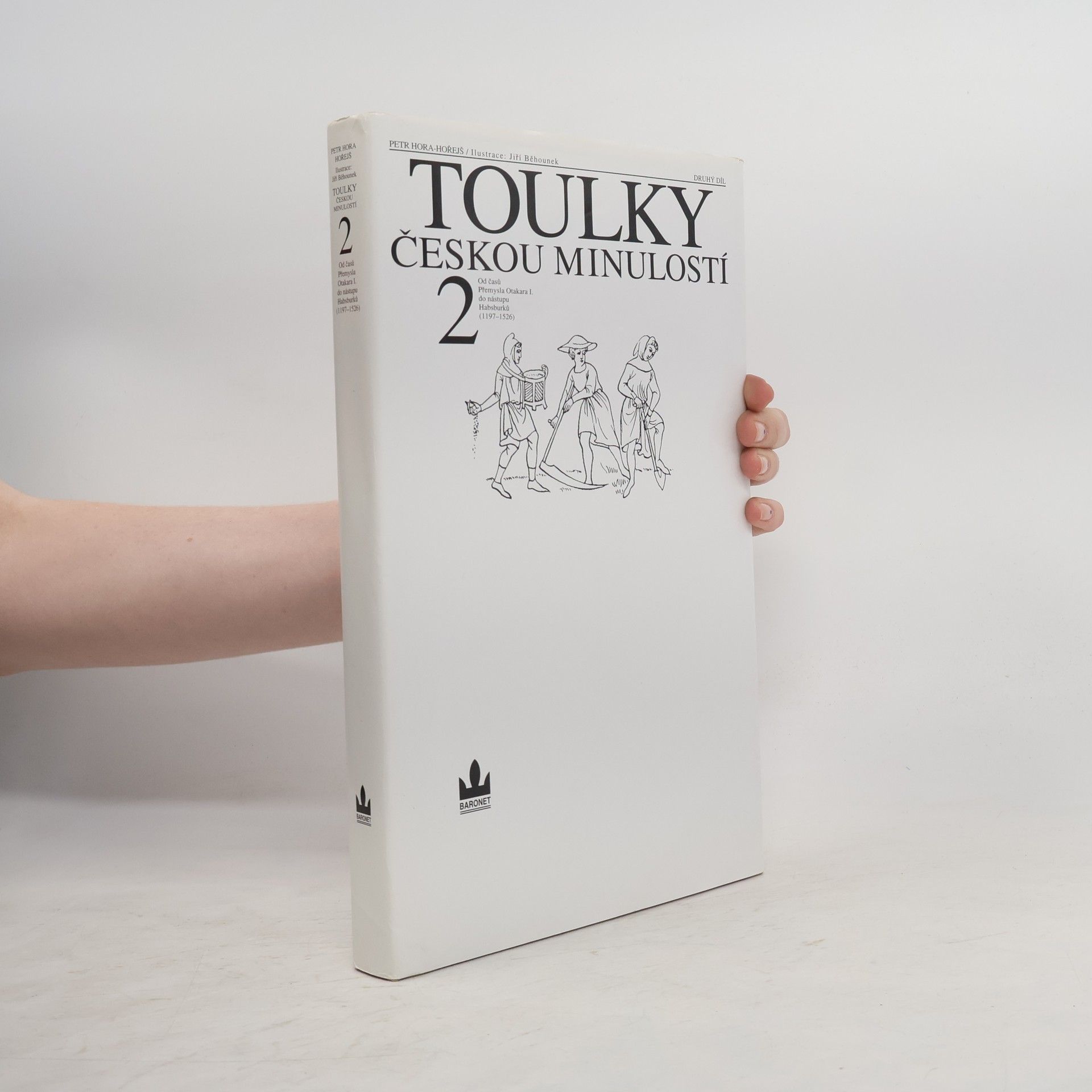 Petr Hořejš Toulky českou minulostí 2