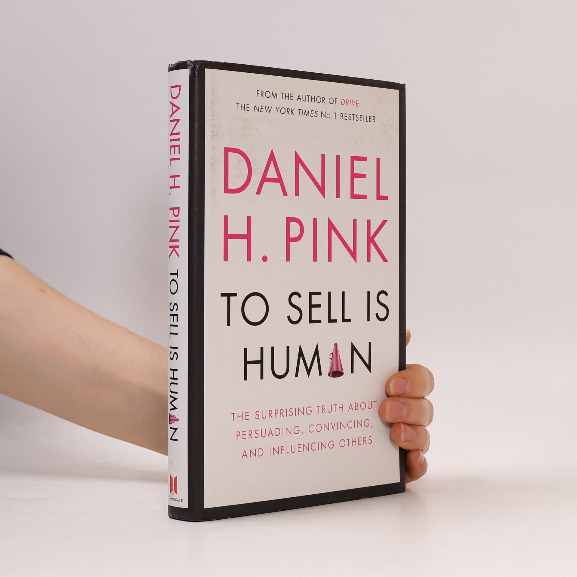 Daniel H. Pink To Sell Is Human