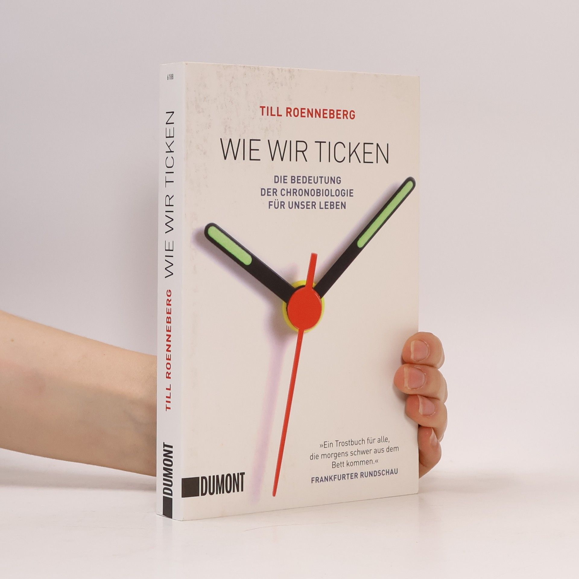 Till Roenneberg Wie wir ticken