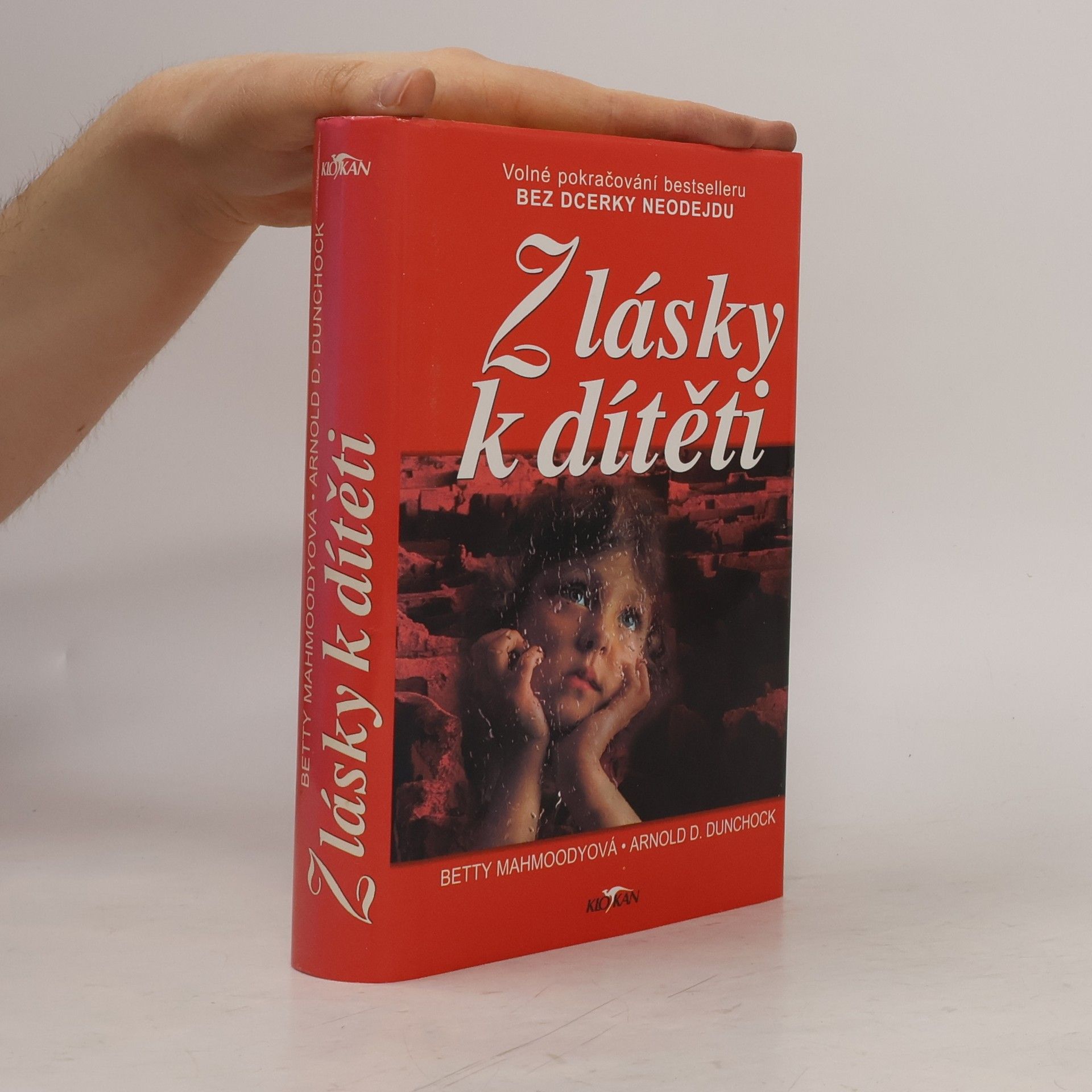 Betty Mahmoody Z lásky k dítěti
