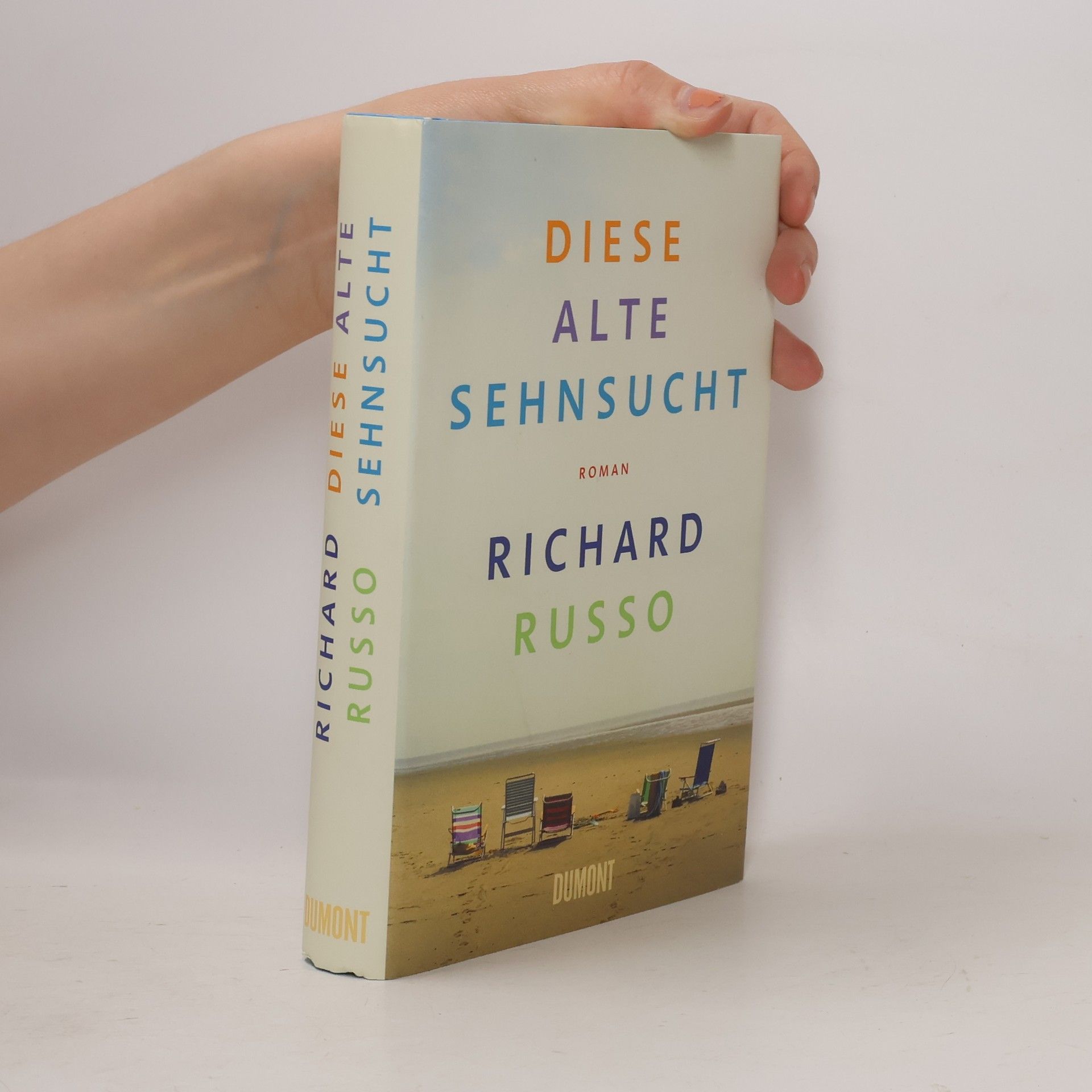 Richard Russo Diese alte Sehnsucht