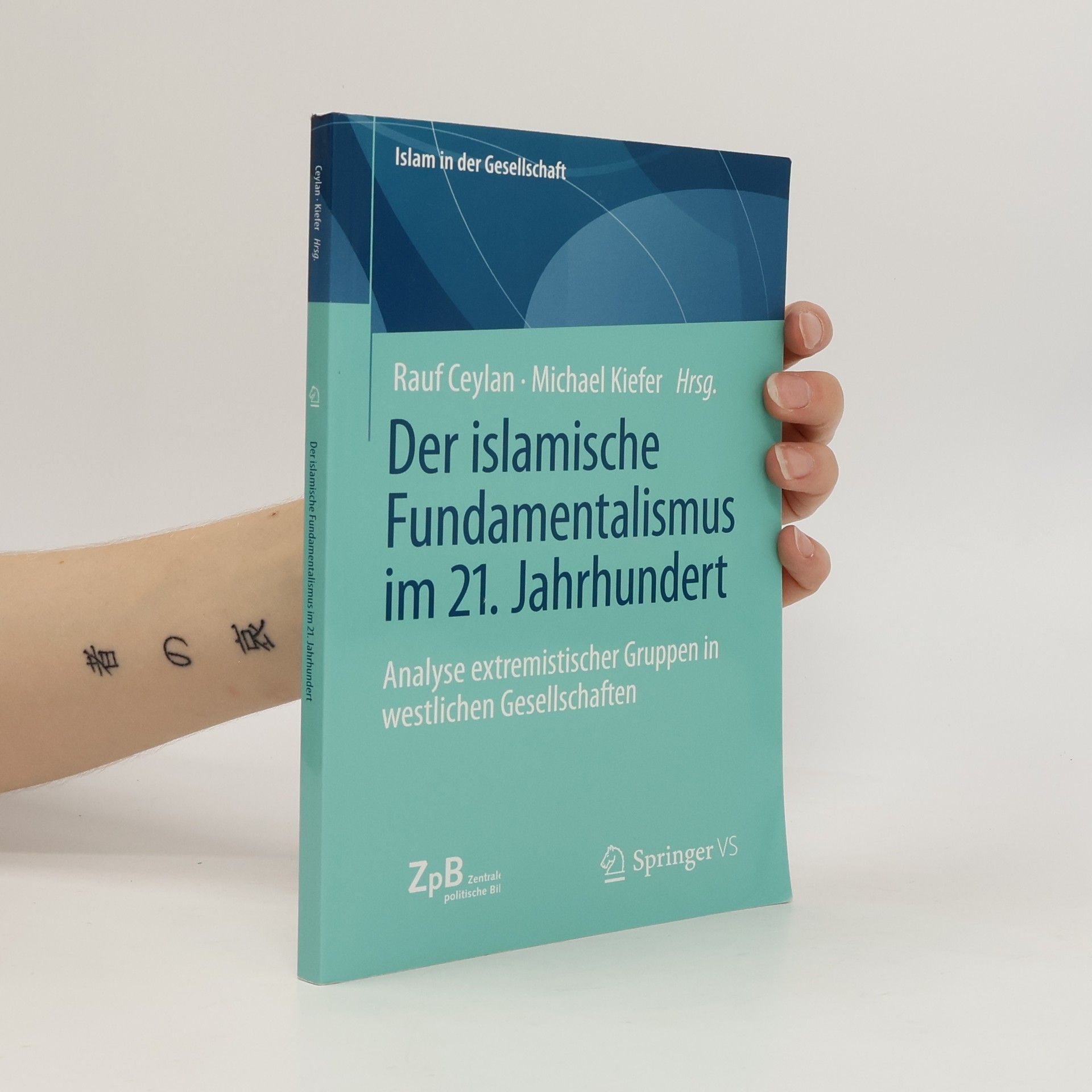 Rauf Ceylan Der islamische Fundamentalismus im 21. Jahrhundert