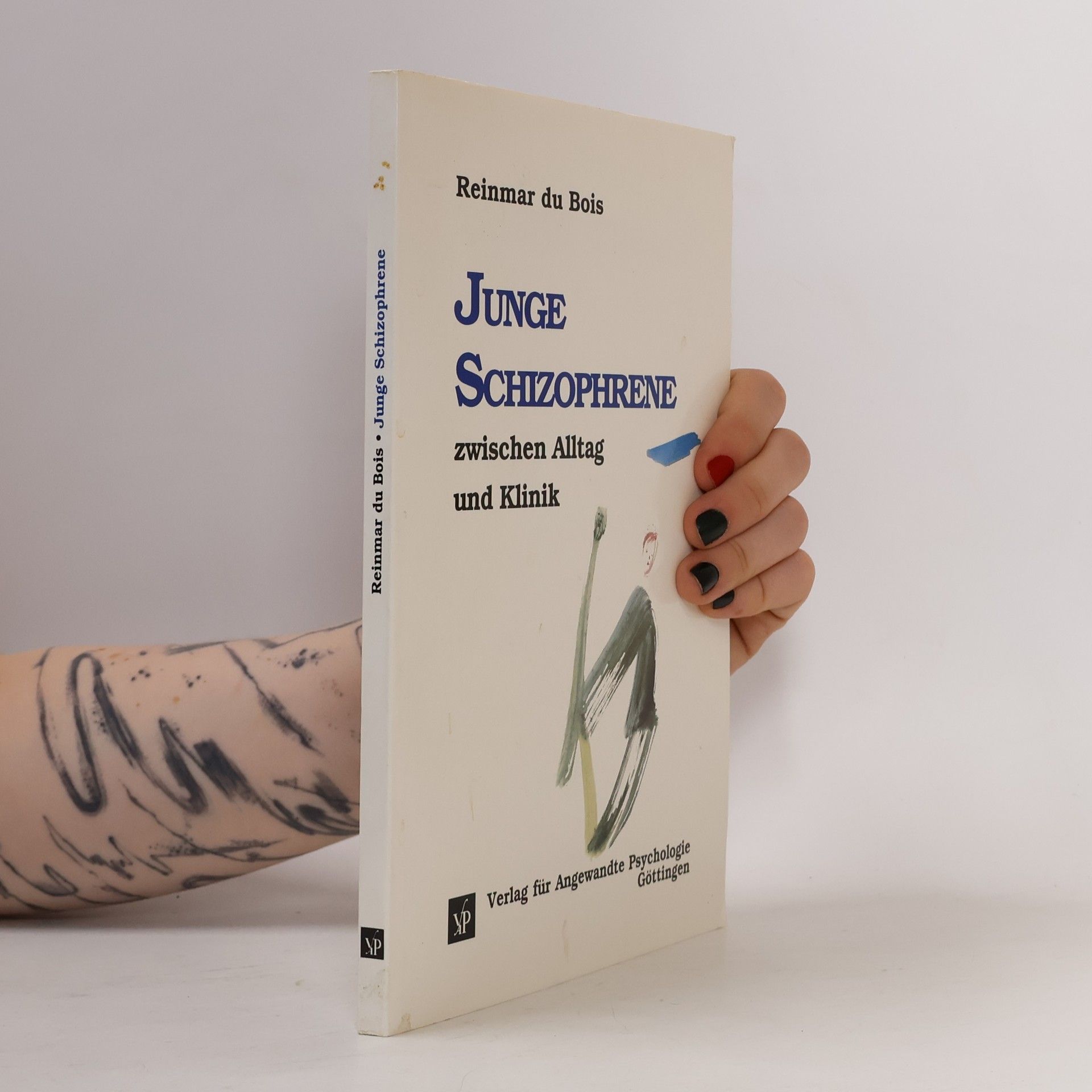 Reinmar Du Bois Junge Schizophrene zwischen Alltag und Klinik