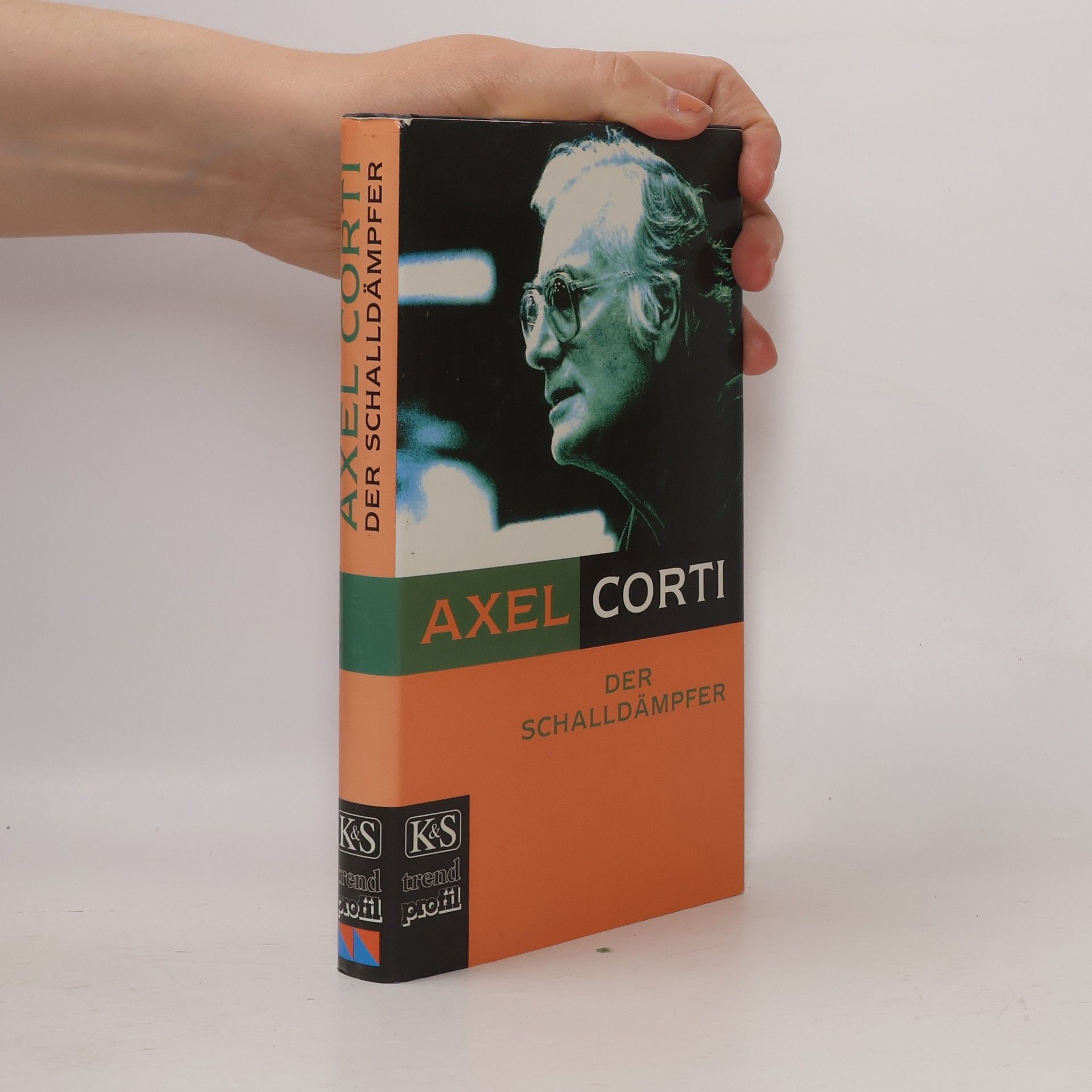 Axel Corti Der Schalldämpfer: Texte aus den Jahren 1970 - 1993