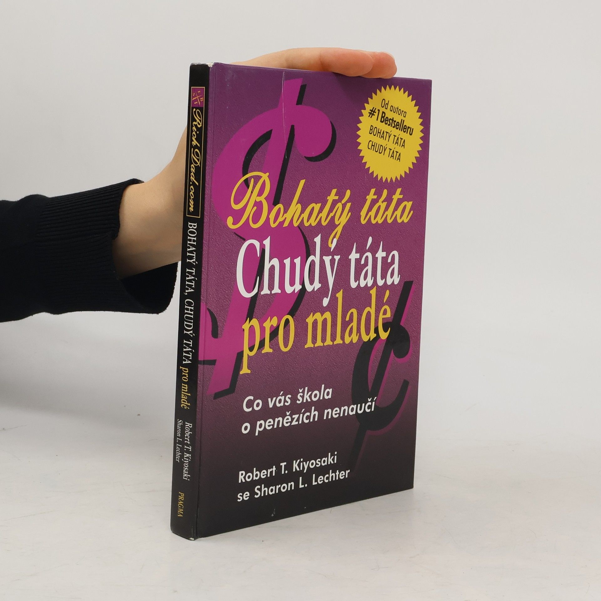 Robert Kiyosaki Bohatý táta, chudý táta pro mladé