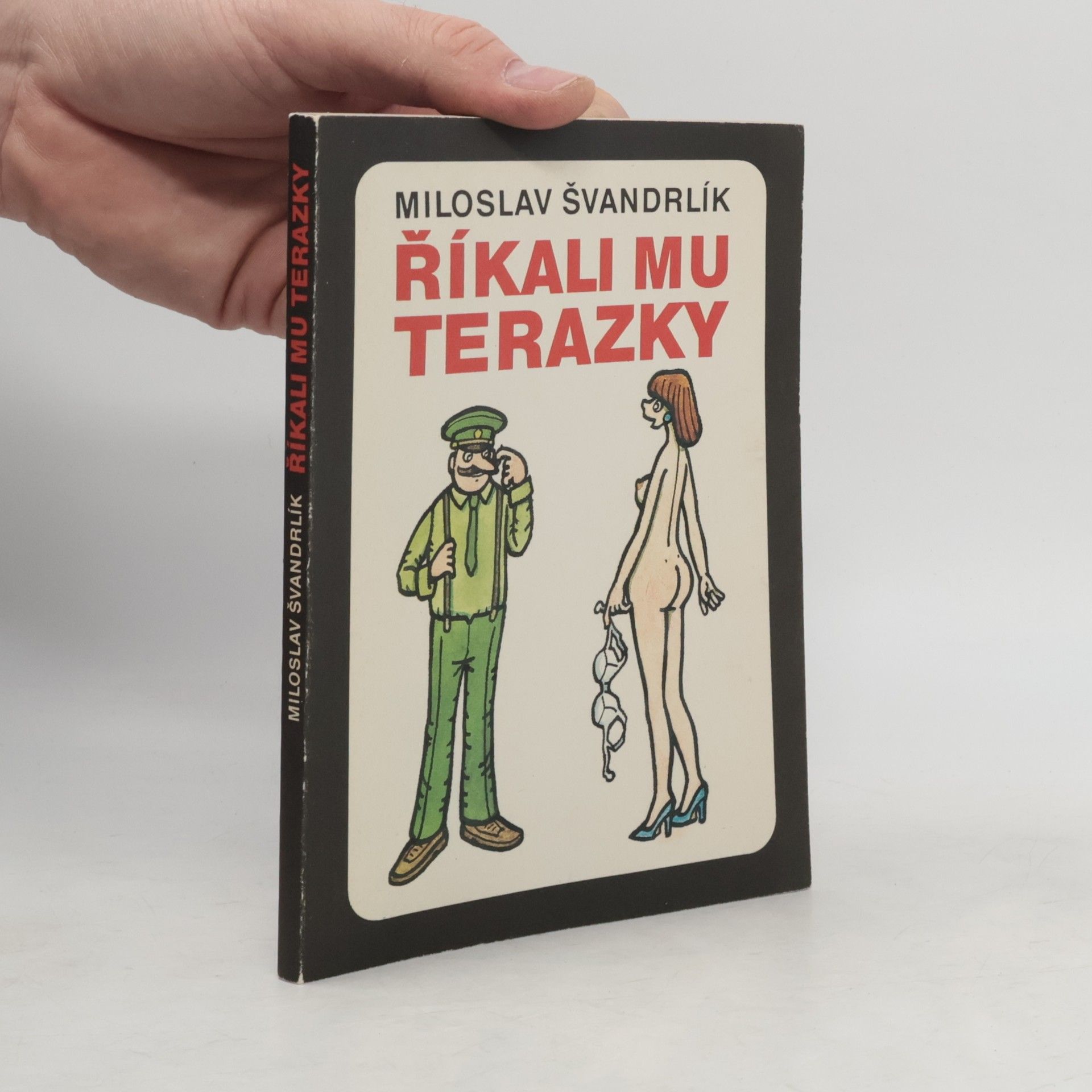 Miloslav Švandrlík Říkali mu Terazky