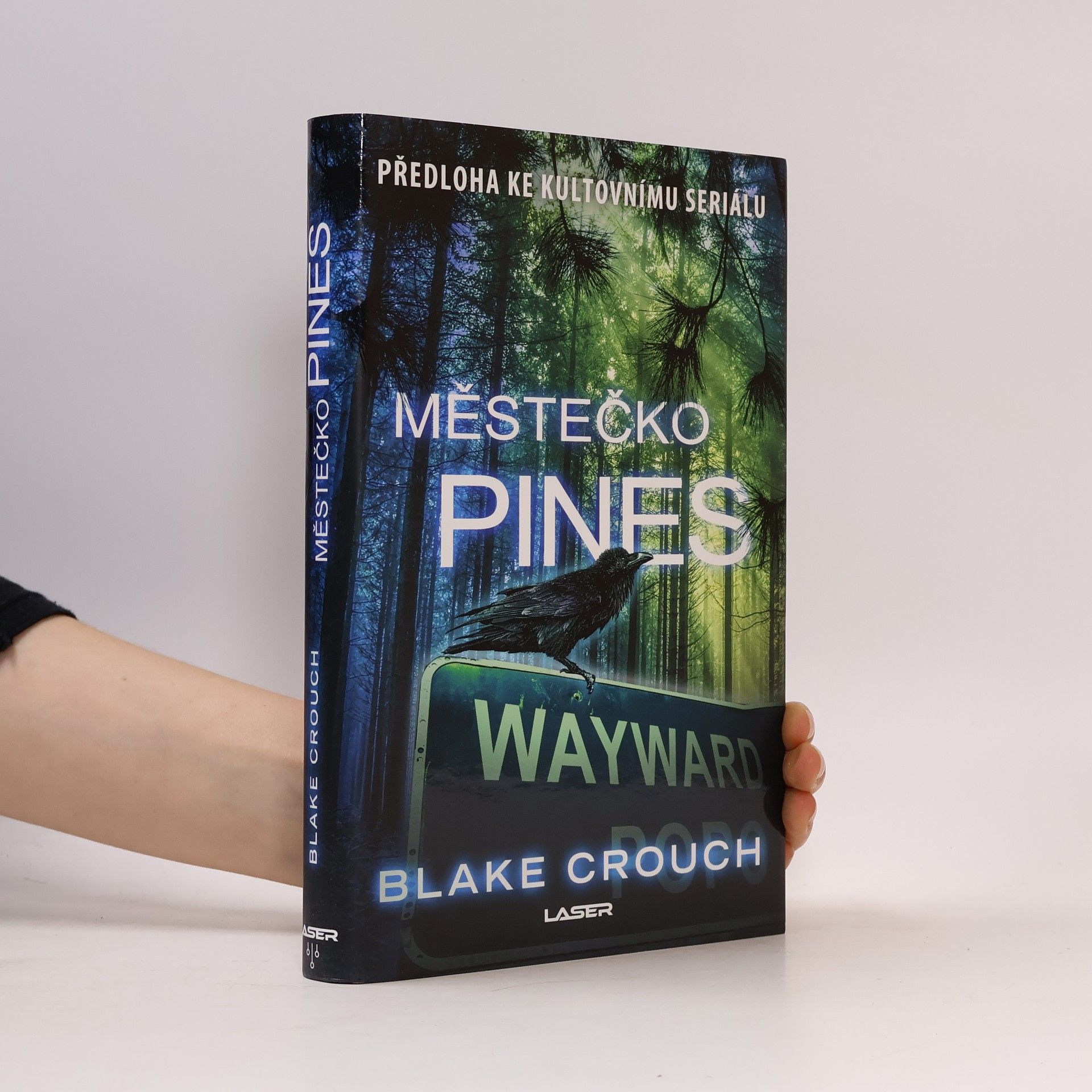 Blake Crouch Městečko Pines