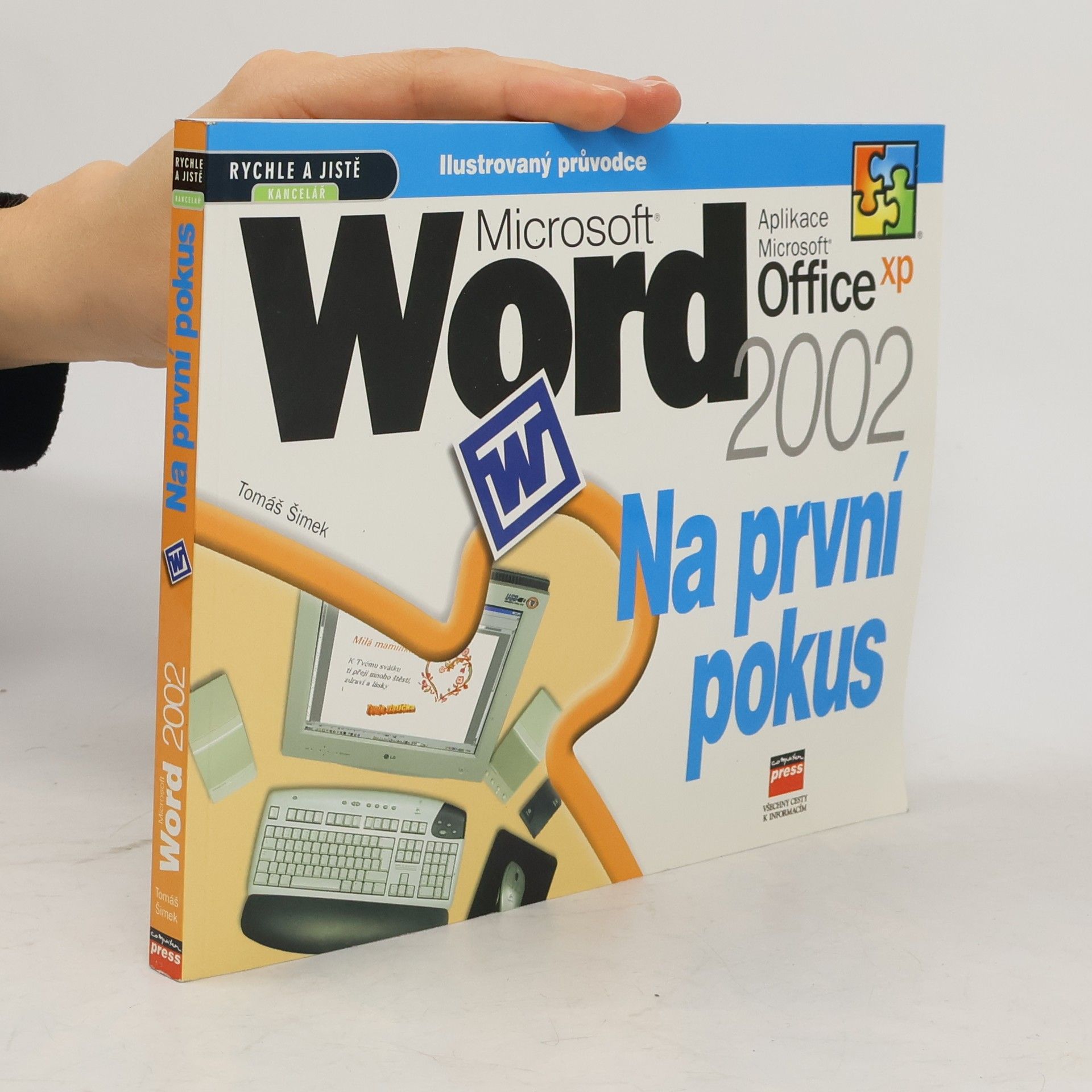 Tomáš Šimek Microsoft Word Office 2002. Na první pokus.