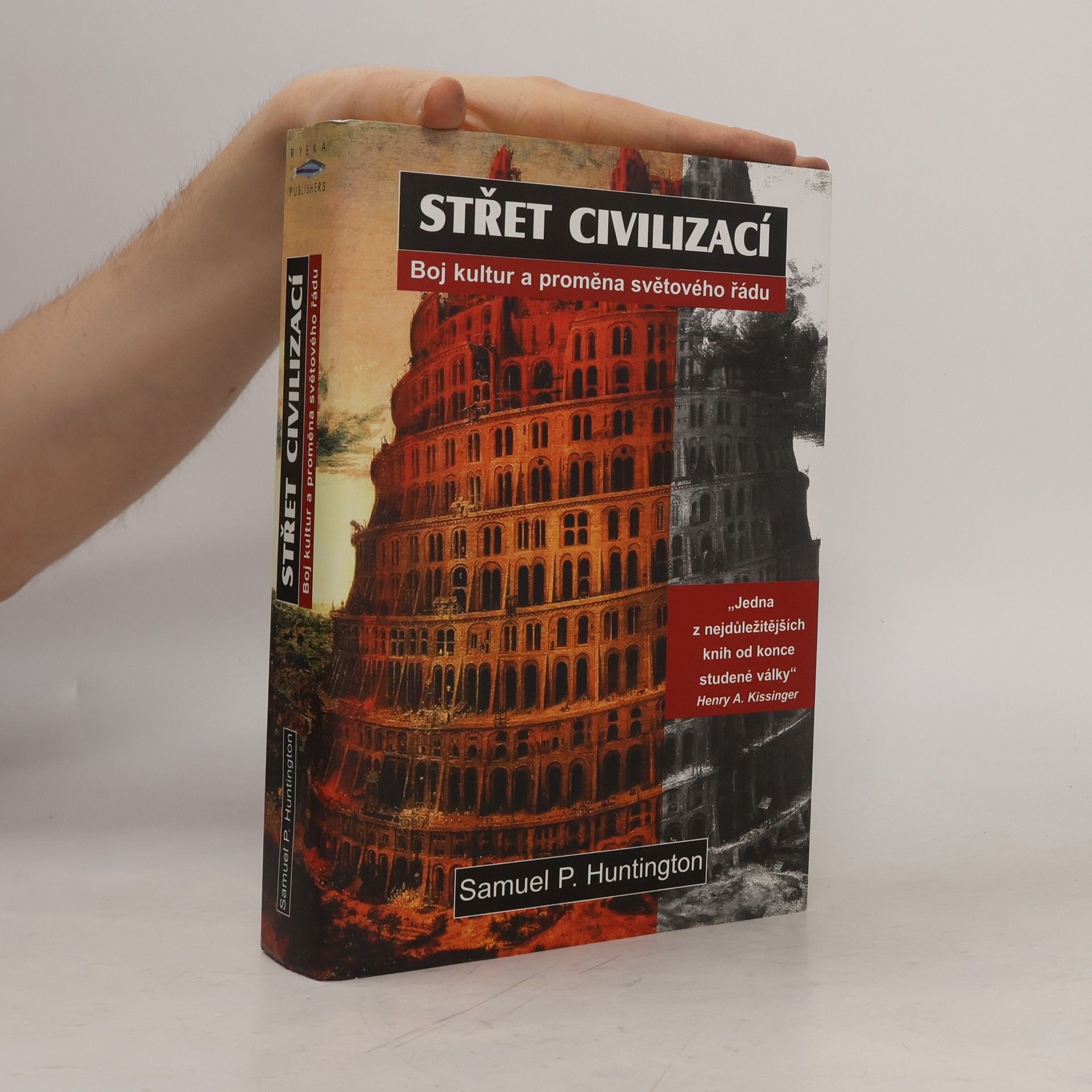 Samuel P. Huntington Střet civilizací