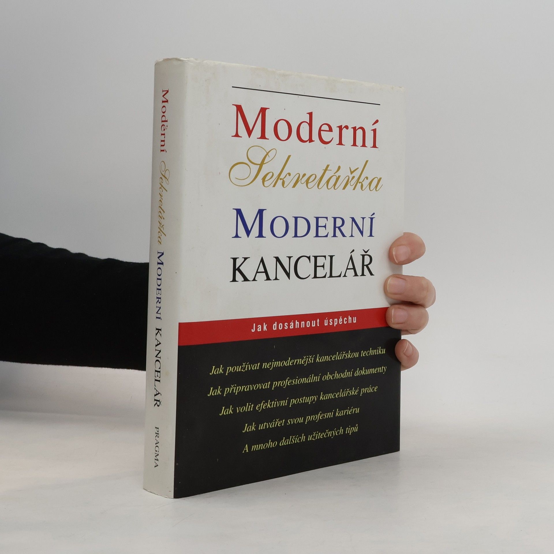 Various authors Moderní sekretářka, moderní kancelář