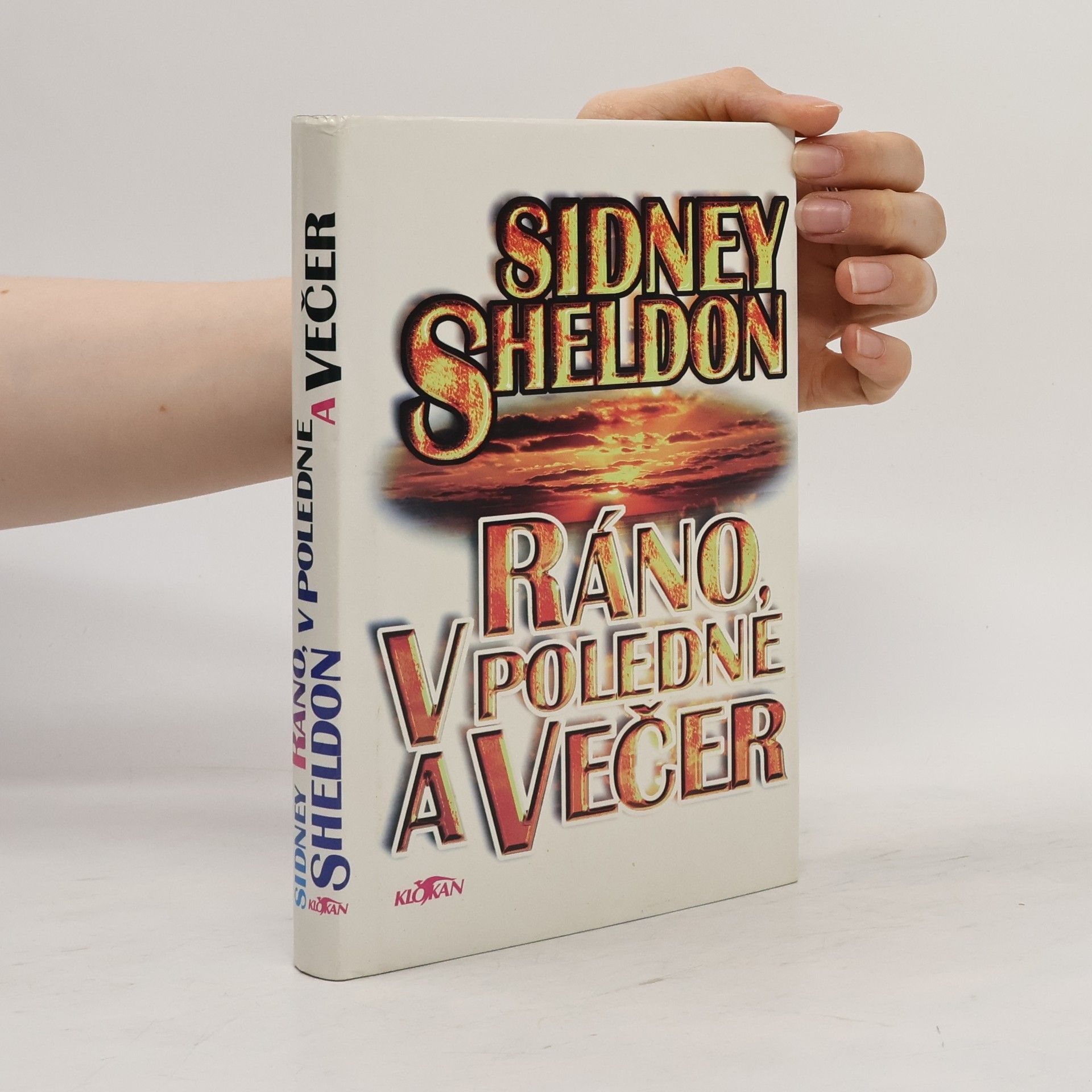 Sidney Sheldon Ráno, v poledne a večer