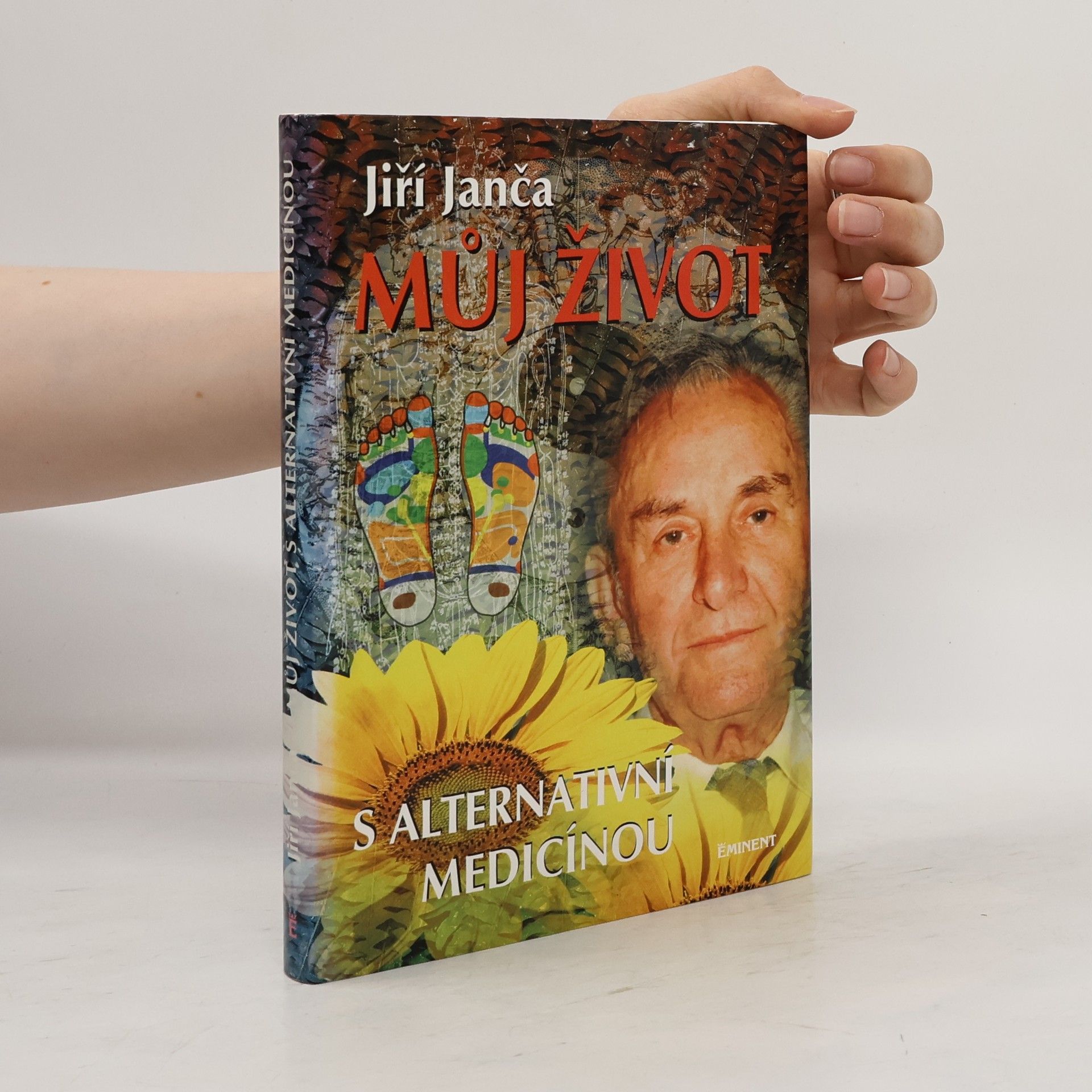 Jiří Janča Můj život s alternativní medicínou