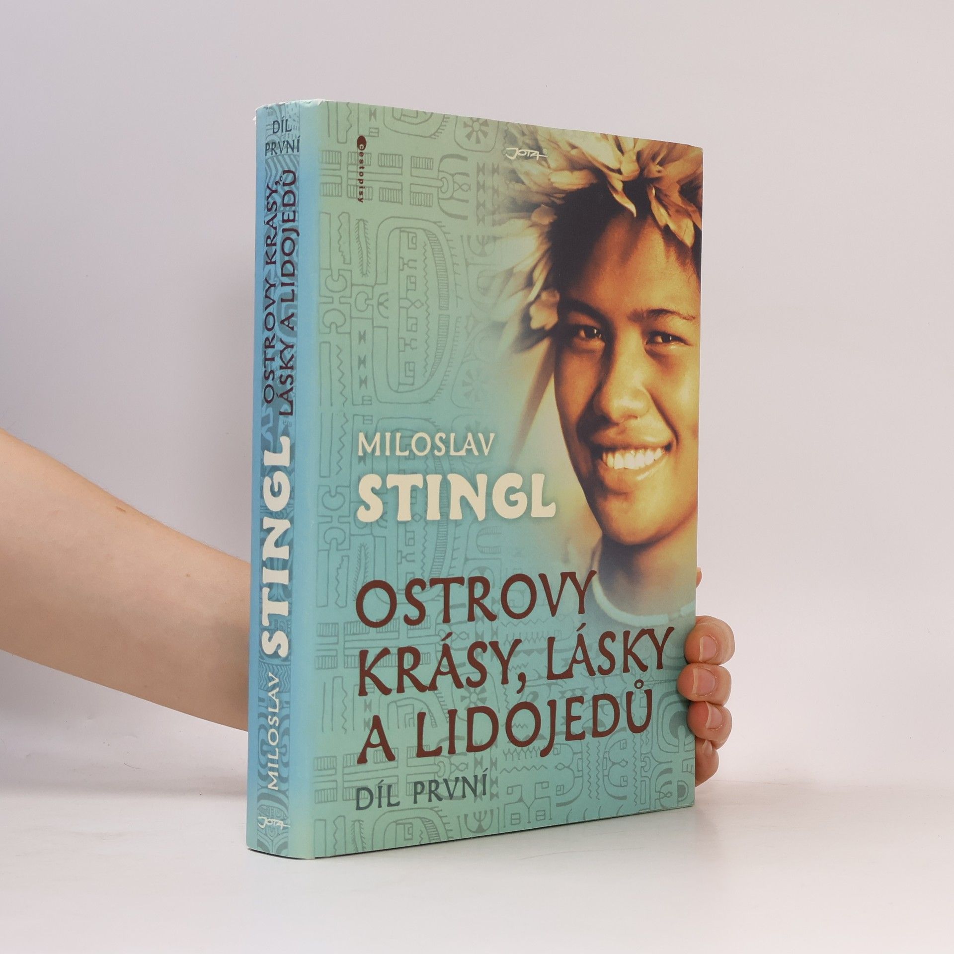 Miloslav Stingl Ostrovy krásy, lásky a lidojedů (1. díl)