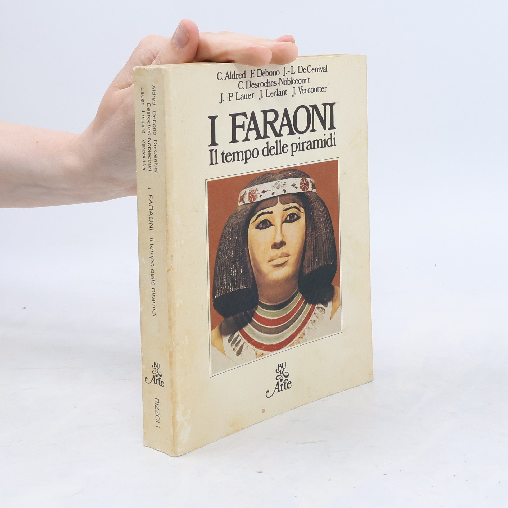 J. Vercoutter BUR Arte - 524: I faraoni. Il tempo delle piramidi