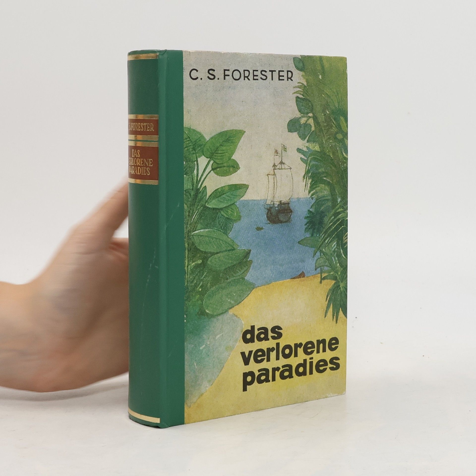 C. S. Forester Das Verlorene Paradies
